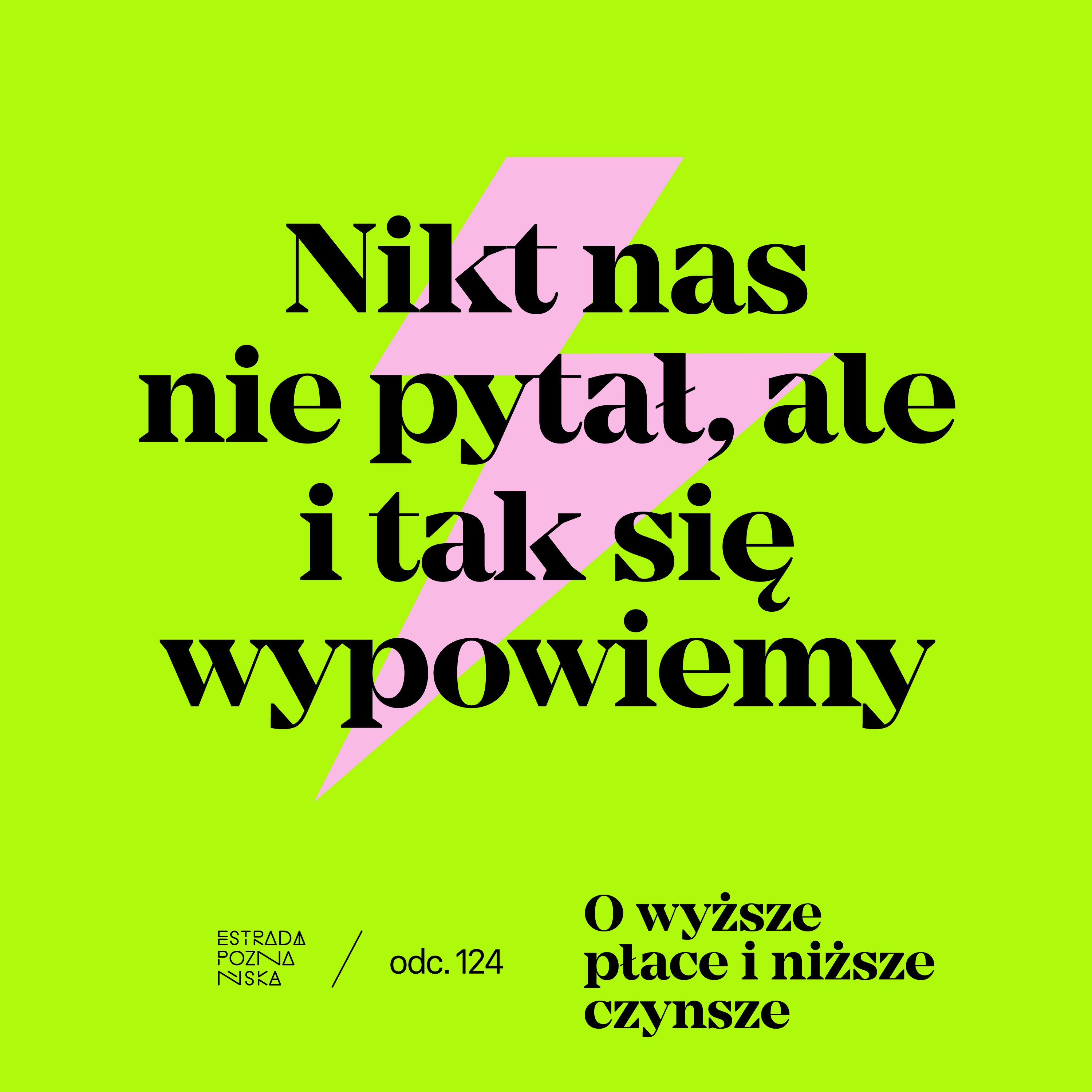 Nikt nas nie pytał, ale i tak się wypowiemy!