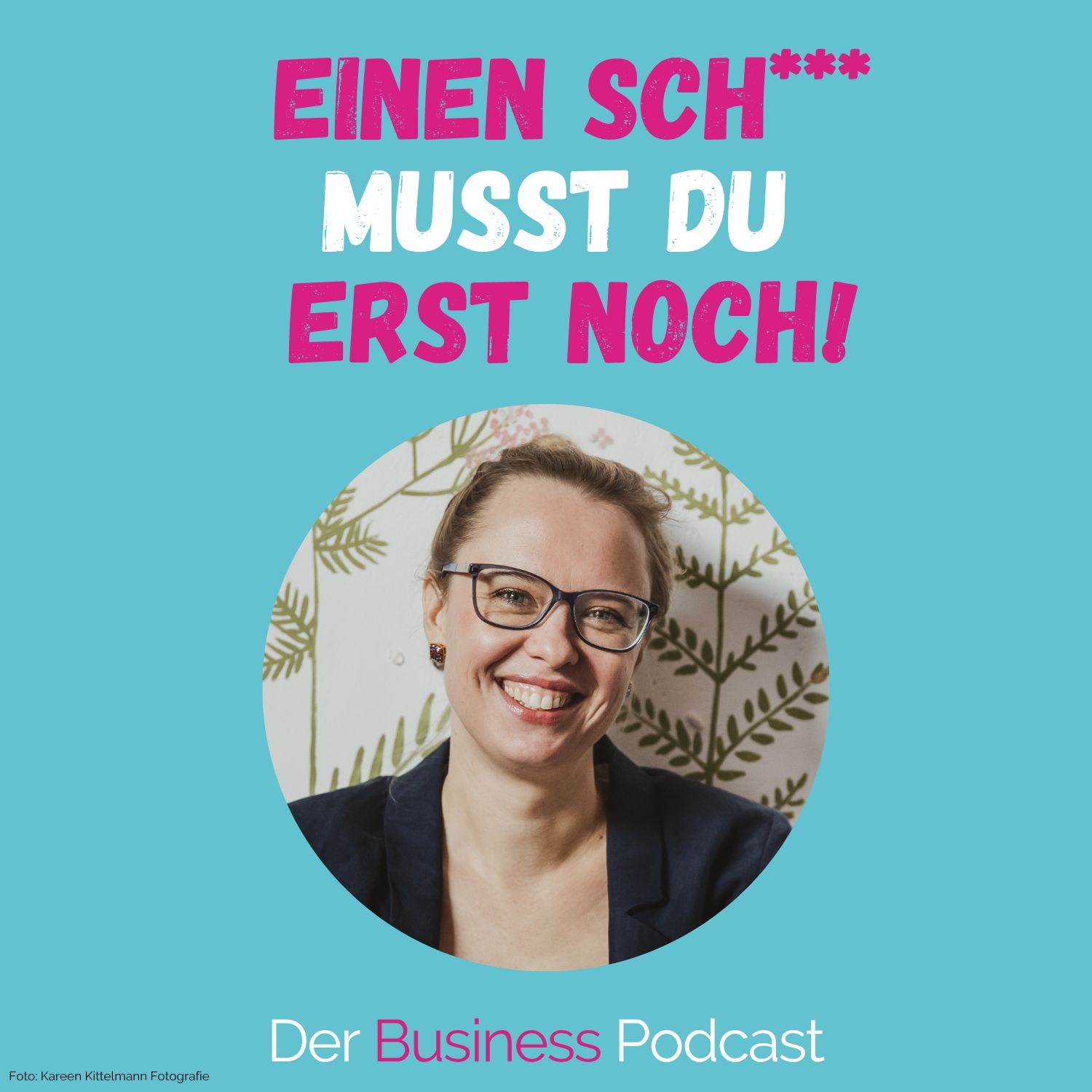 Der Business Podcast - Sales & Mindset Impulse für selbstständige Frauen