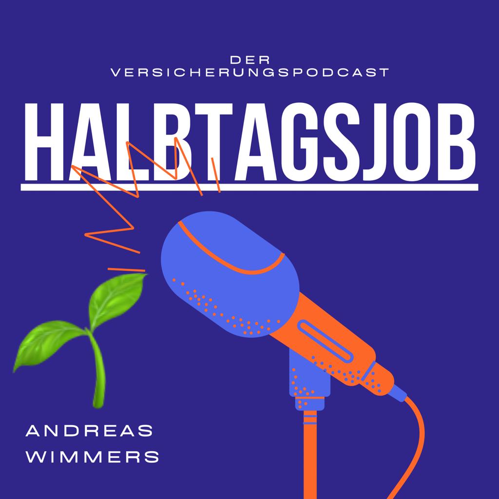 Halbtagsjob - Der Versicherungspodcast