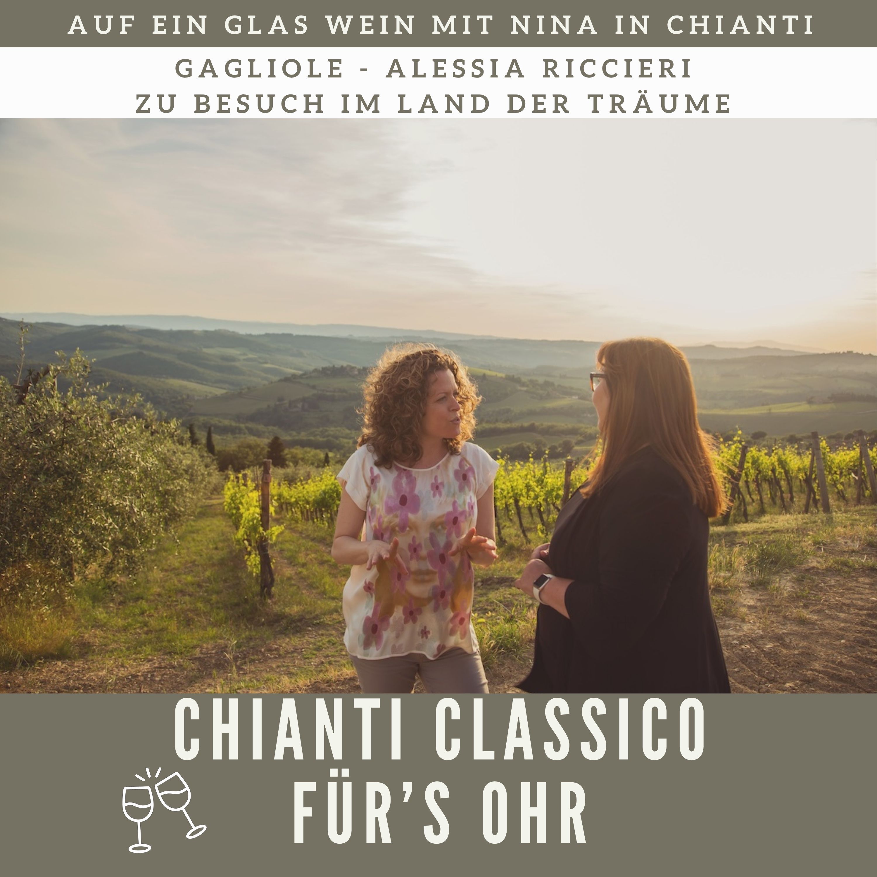 Chianti Classico für\'s Ohr - Auf ein Glas Wein mit Nina in Chianti