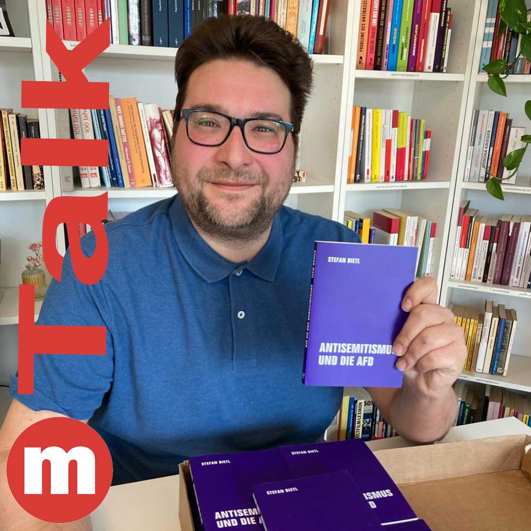 Stefan Dietl »Antisemitismus ist in der Programmatik der AfD angelegt«