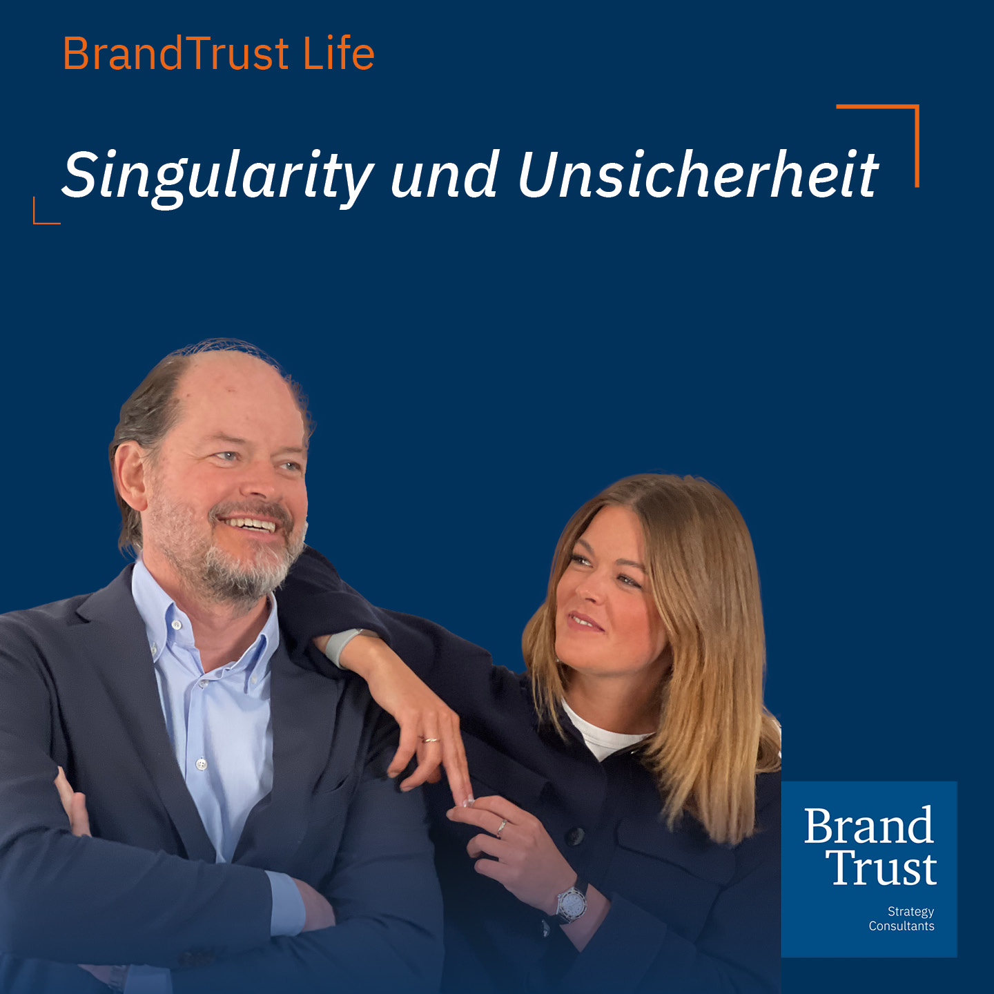 BrandTrust Life - Inspiration aus der Markenwelt mit Klaus-Dieter Koch und Shalina Schroeter