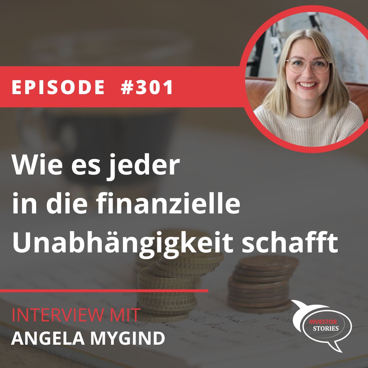 Folge 301: Wie es jeder in die finanzielle Unabhängigkeit schafft