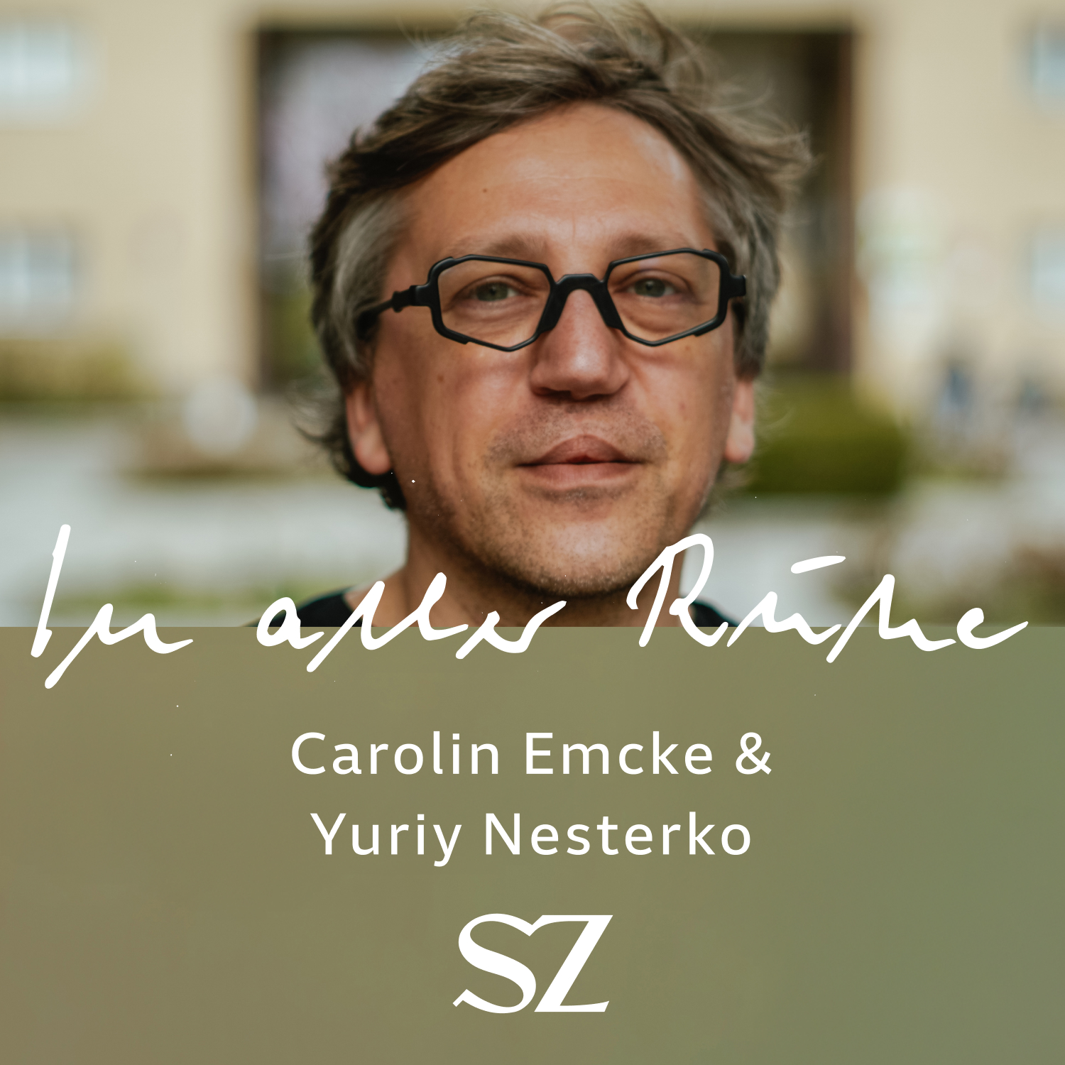 „Posttraumatisches Wachstum“ – Yuriy Nesterko bei Carolin Emcke über das Überleben nach dem Krieg episode artwork