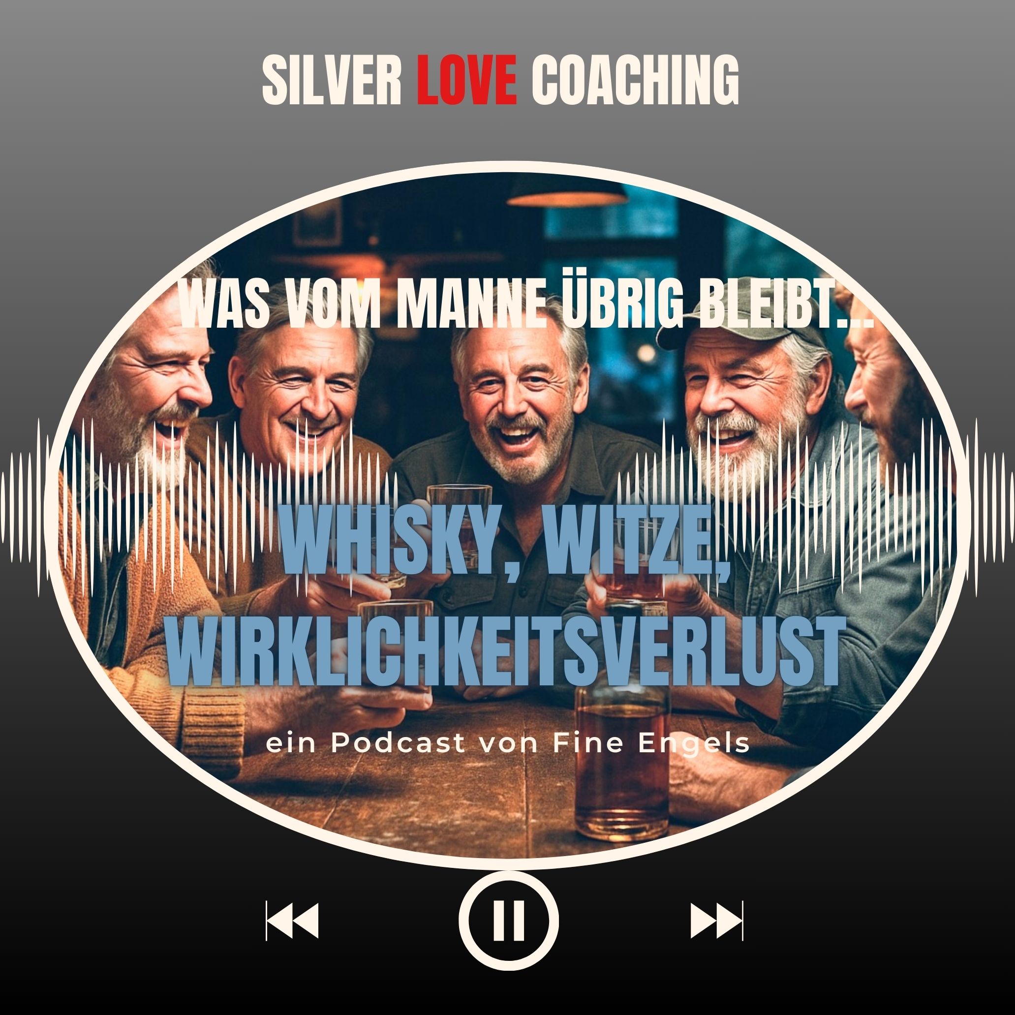 Silver Love Coaching -  Was vom Manne übrig bleibt