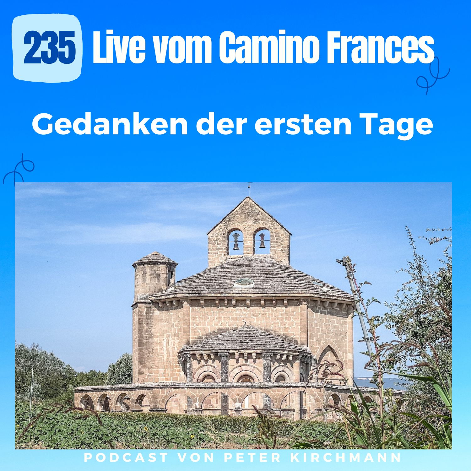 Live vom Camino: Ankommen und Loslassen (235)