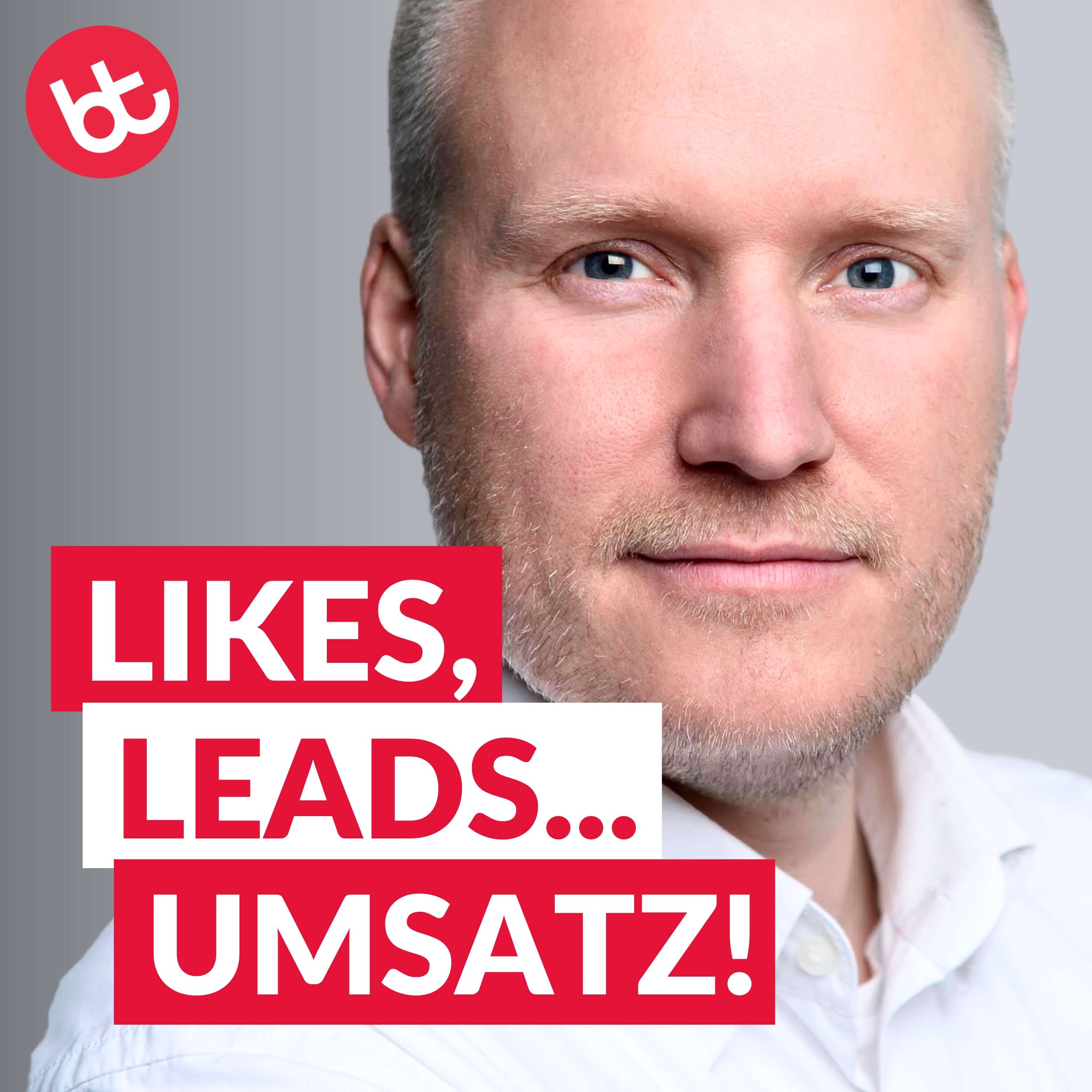 Likes, Leads... Umsatz! Planbar mehr Kunden mit Social Media, KI und Meta Ads