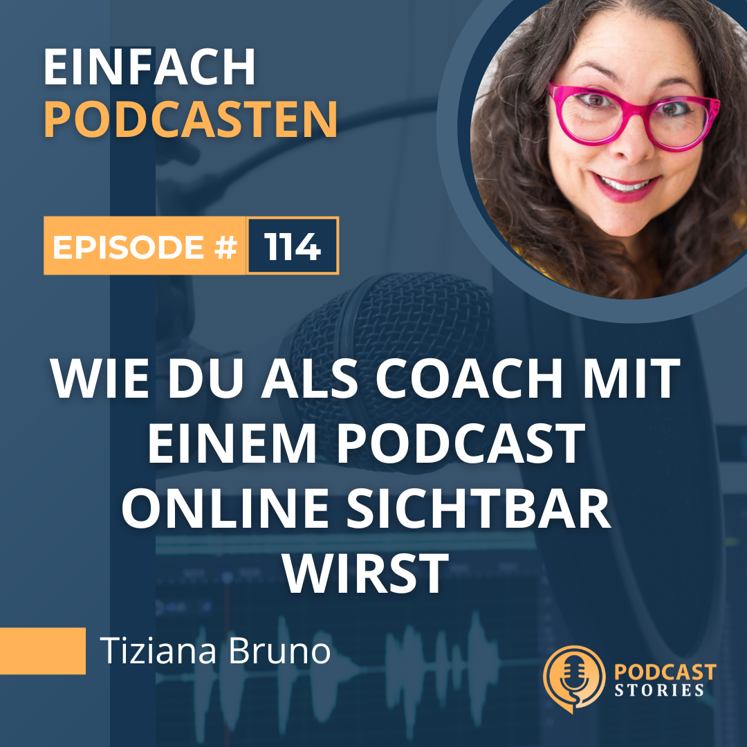 Einfach Podcasten - Mache als Coach, Berater oder Dienstleister deinen Podcast zum Kundenmagnet