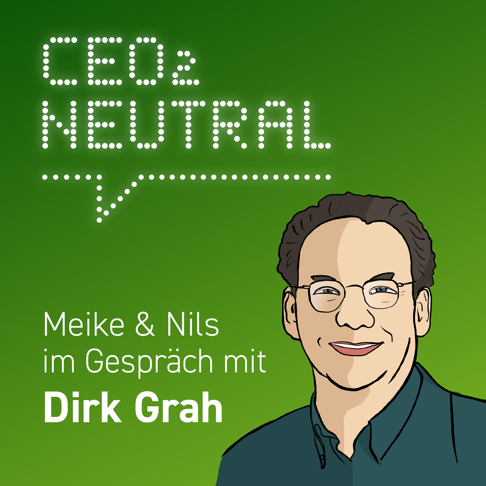 CEO2-neutral - Der Interview-Podcast für mehr Nachhaltigkeit im Unternehmen