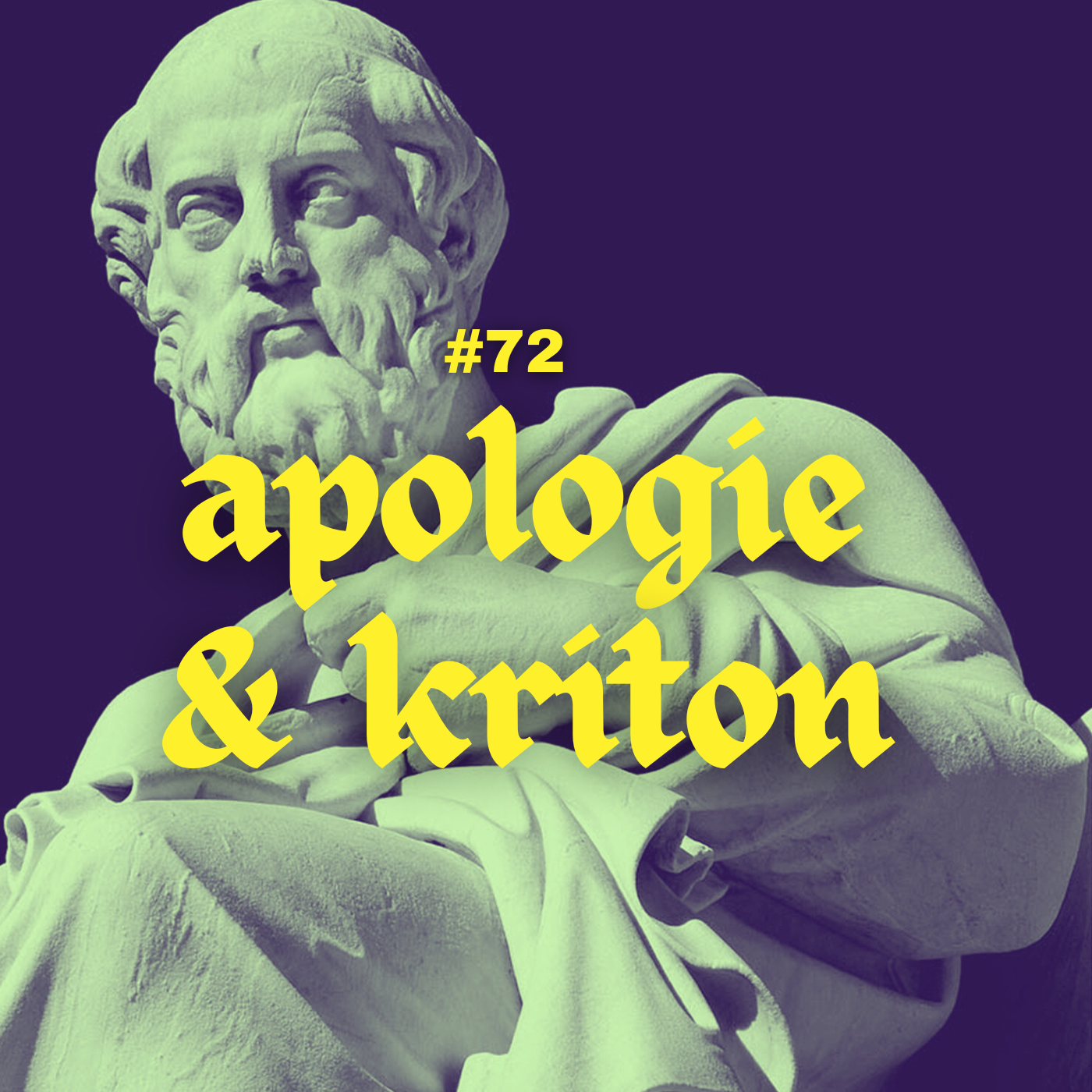 #72 - Platon: Apologie & Kriton