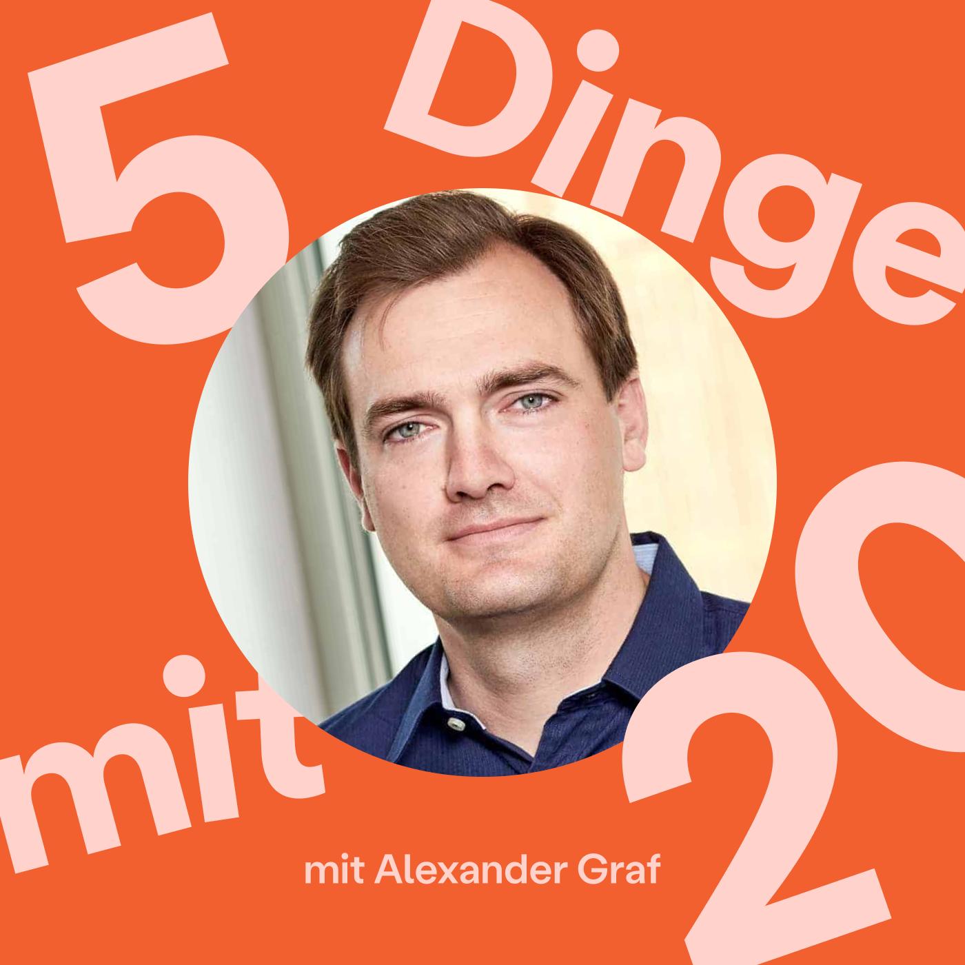 Alexander Graf: 5 Dinge, die ich gerne mit 20 gewusst hätte