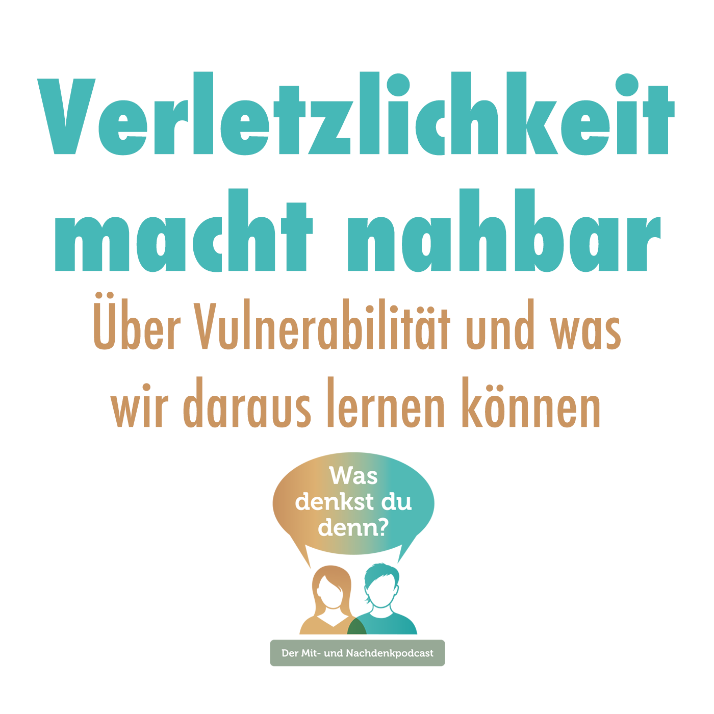 Was denkst du denn?