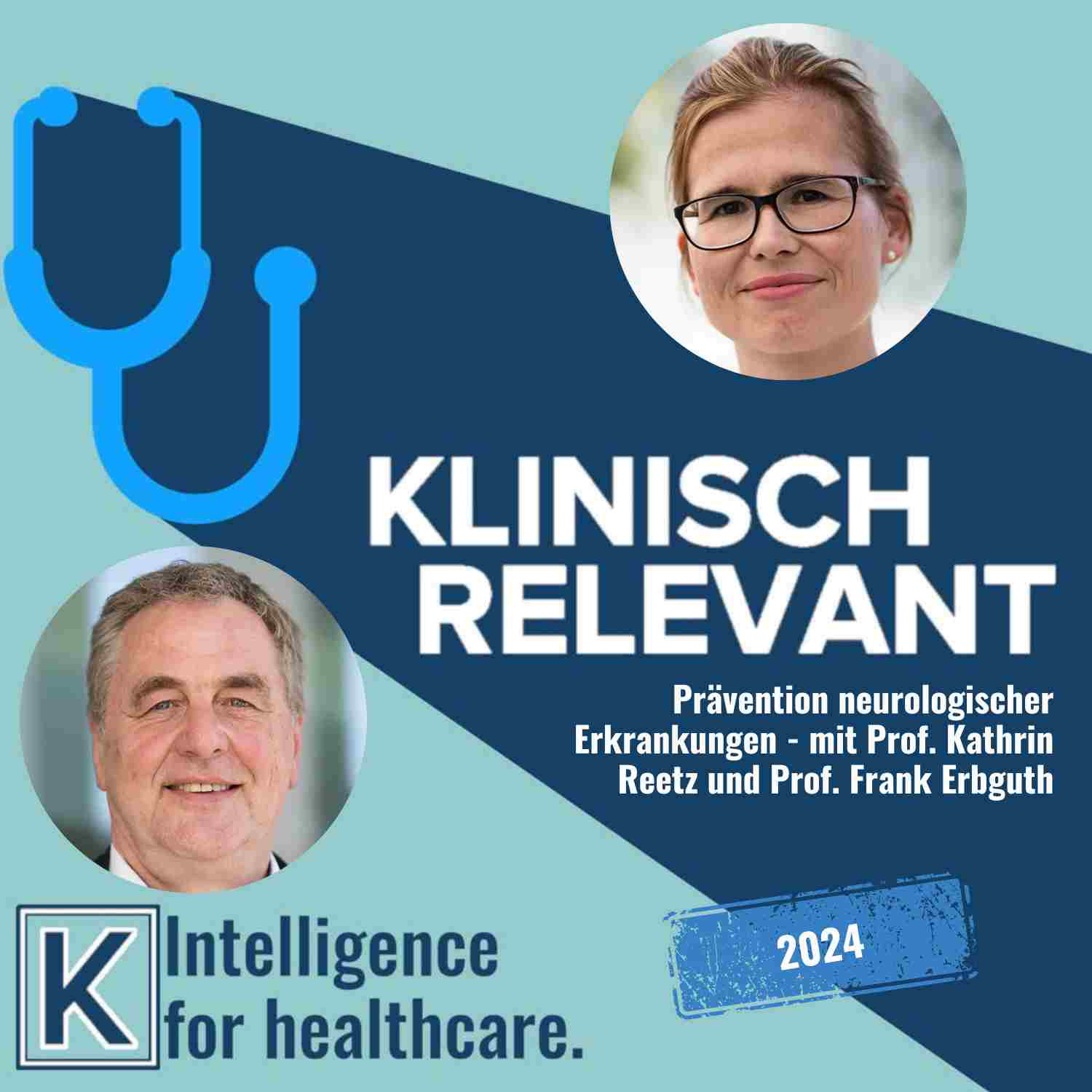 Prävention neurologischer Erkrankungen - mit Prof. Kathrin Reetz und Prof. Frank Erbguth