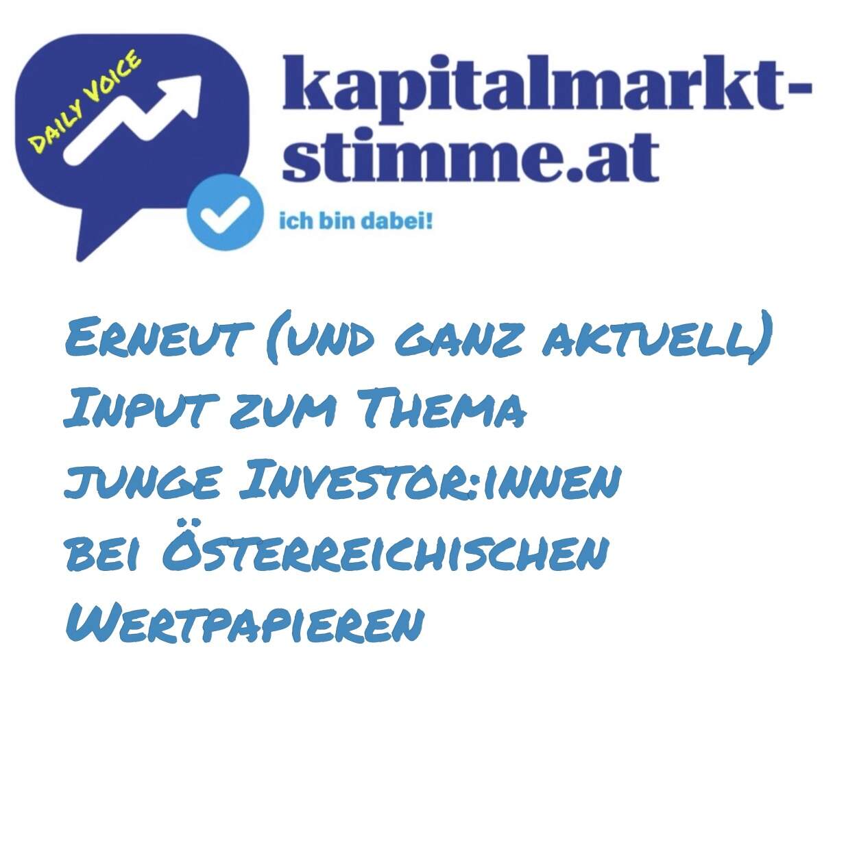 kapitalmarkt-stimme.at daily voice 223/365: Erneut (und ganz aktuell) Input zum Thema junge Investor:innen bei Öst. Wertpapieren