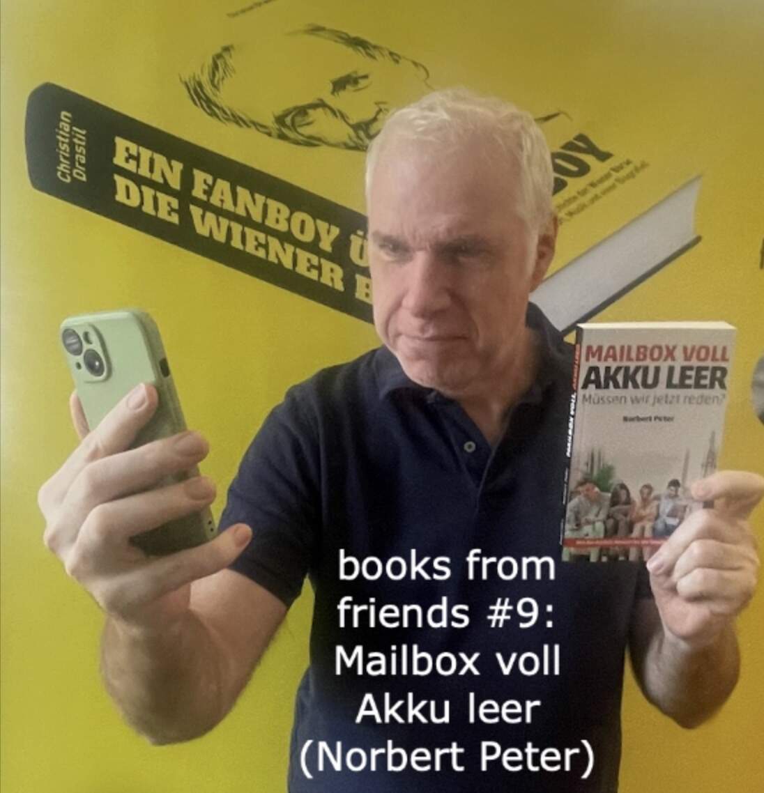 Books from Friends #9: Mailbox voll, Akku leer. Müssen wir jetzt reden? (Norbert Peter)
