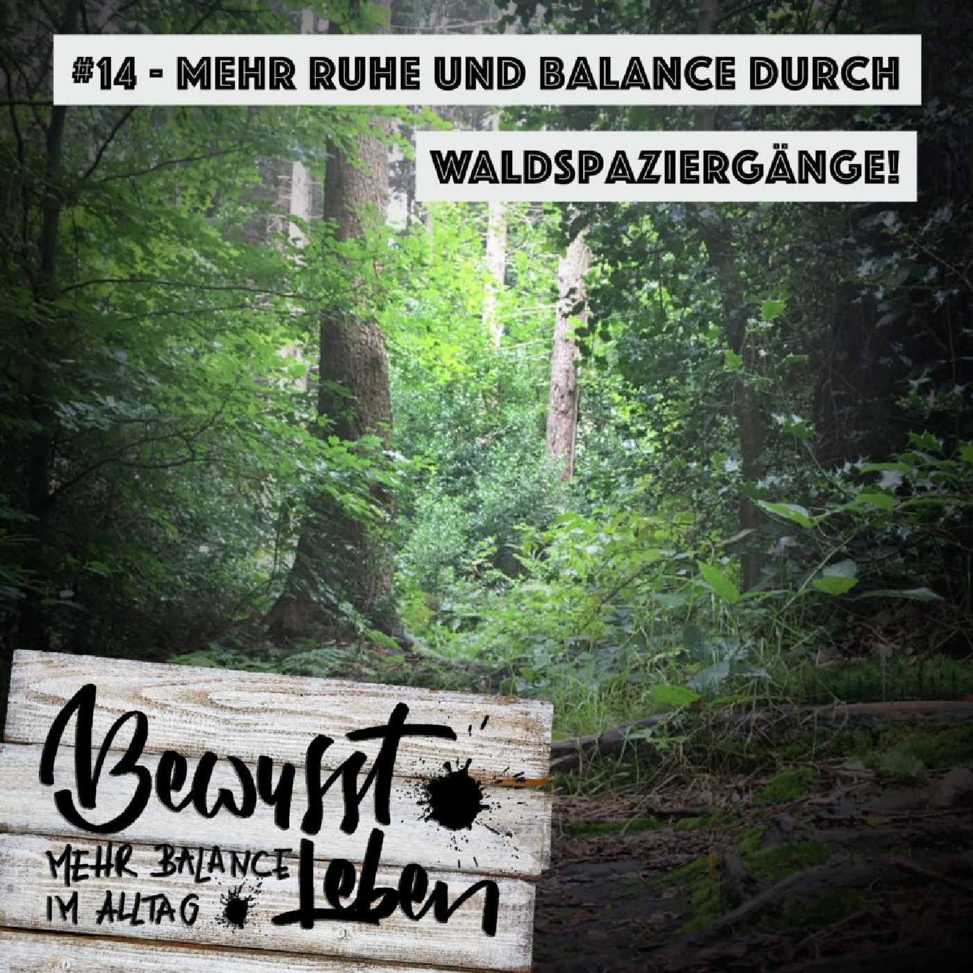 Bewusst leben.