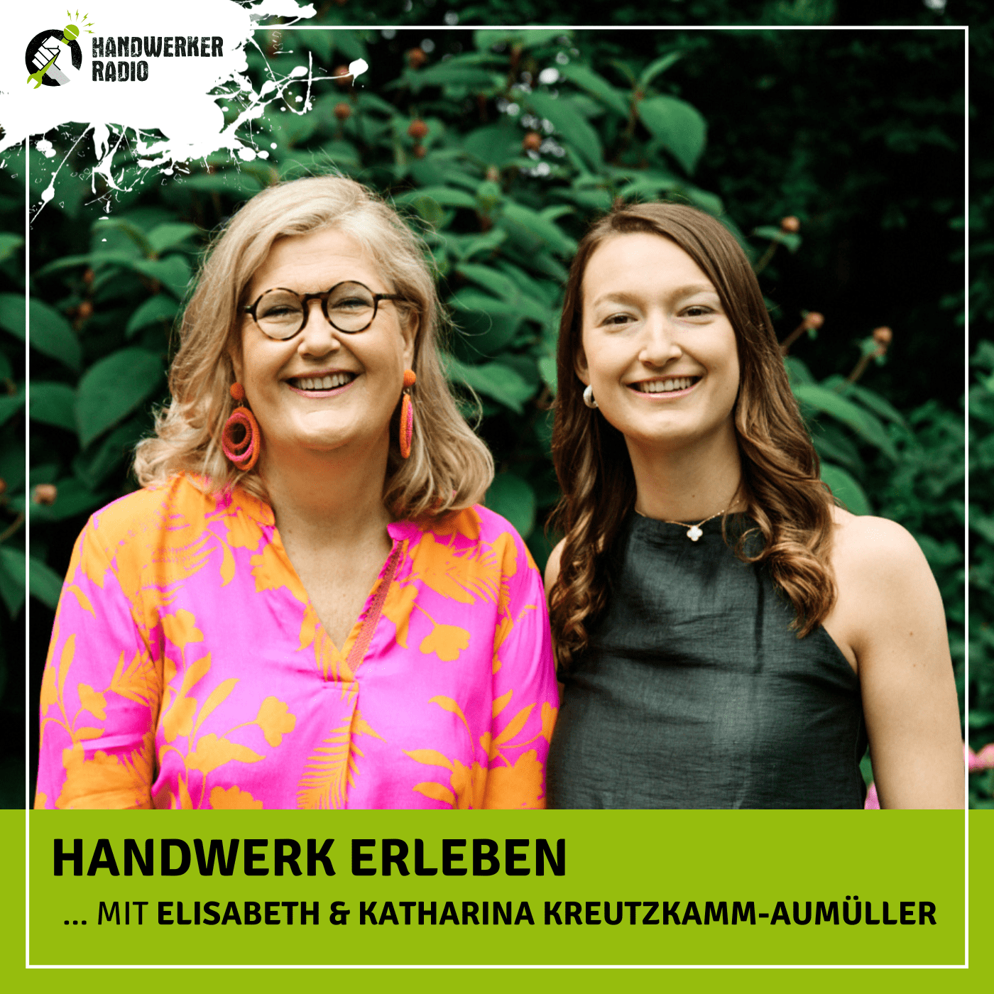 #118 Elisabeth & Katharina Kreutzkamm-Aumüller, wie stemmt ihr die Verantwortung für ein 200 Jahre altes Unternehmen?