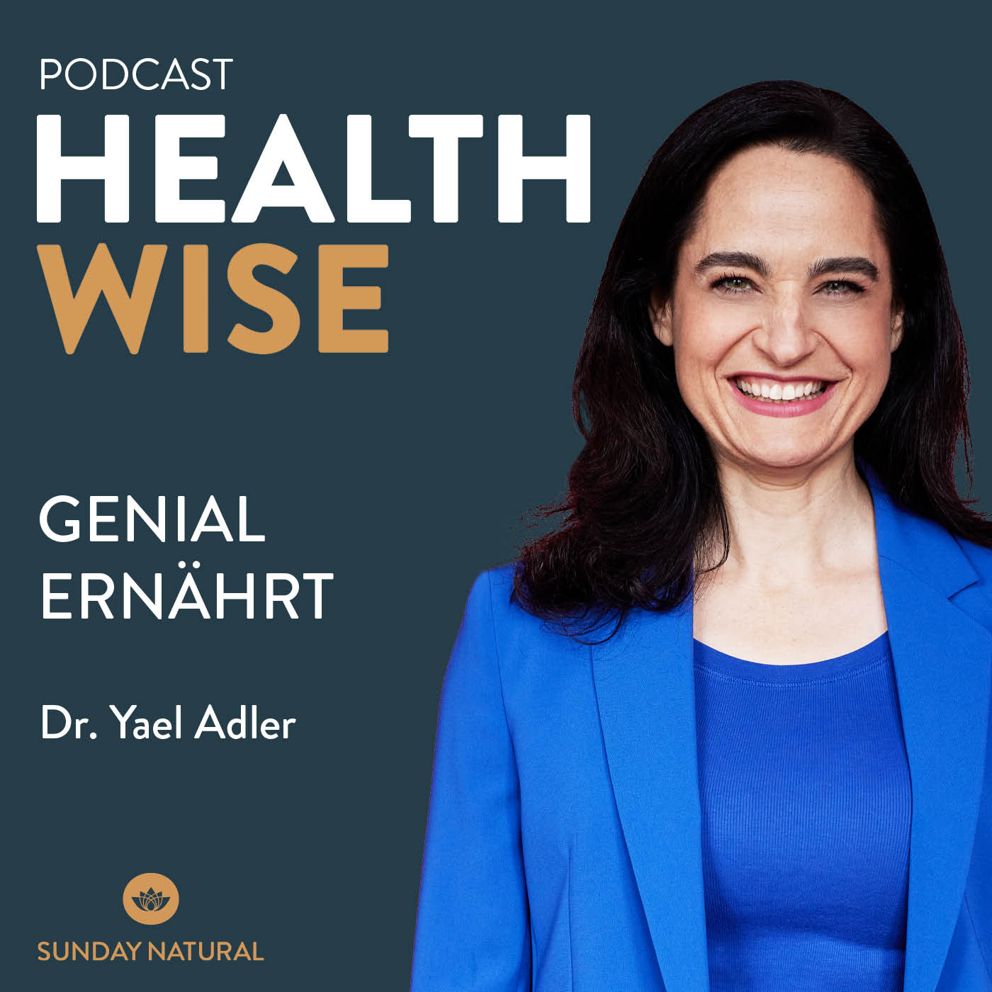#105 Genial Ernährt. Mit Dr. Yael Adler