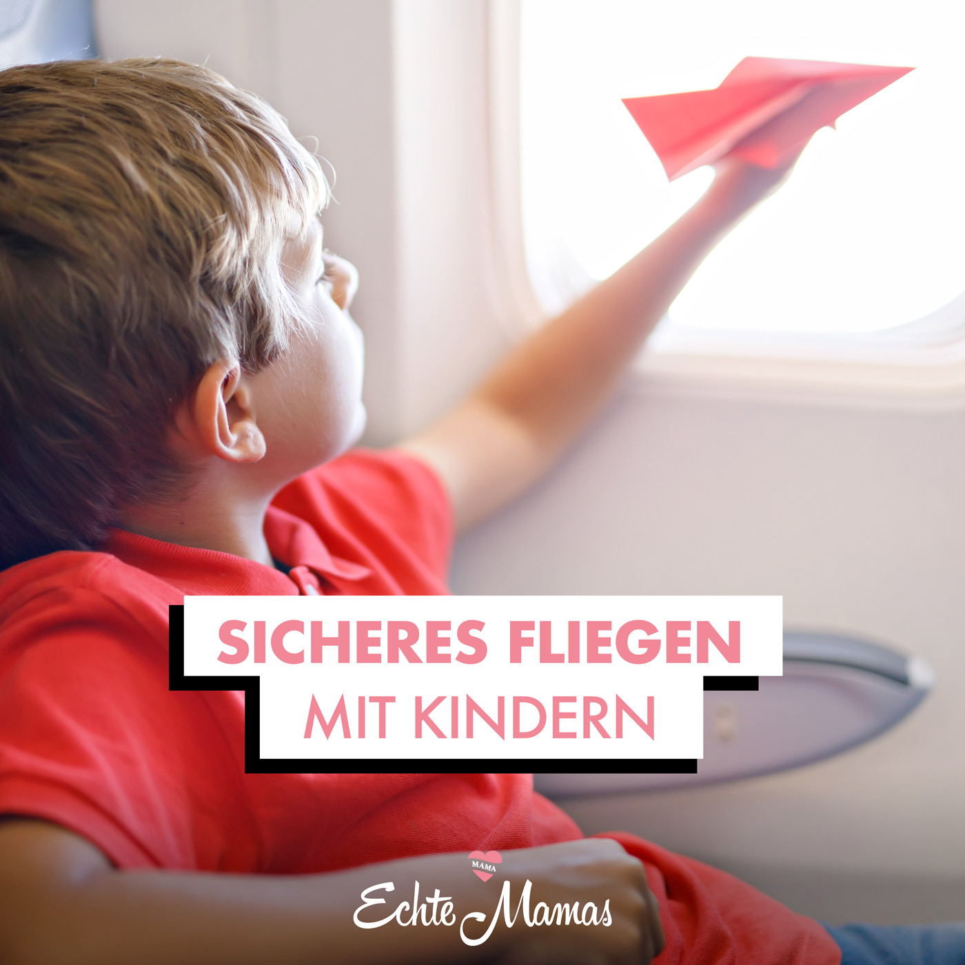 Sicheres Fliegen mit Kindern