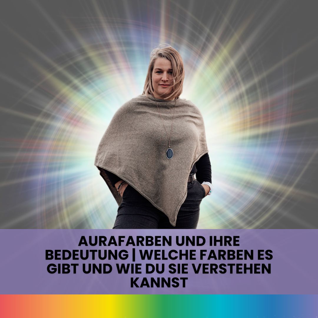 #134: Aurafarben und ihre Bedeutung | Welche Farben es gibt und wie Du sie verstehen kannst episode artwork