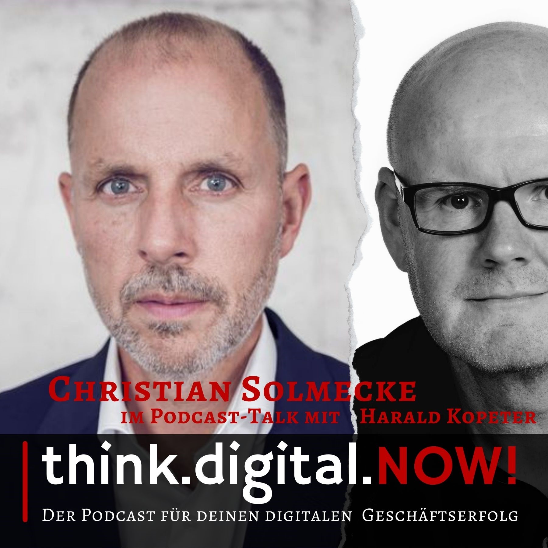 think.digital.NOW! - Der Podcast für deinen digitalen Geschäftserfolg