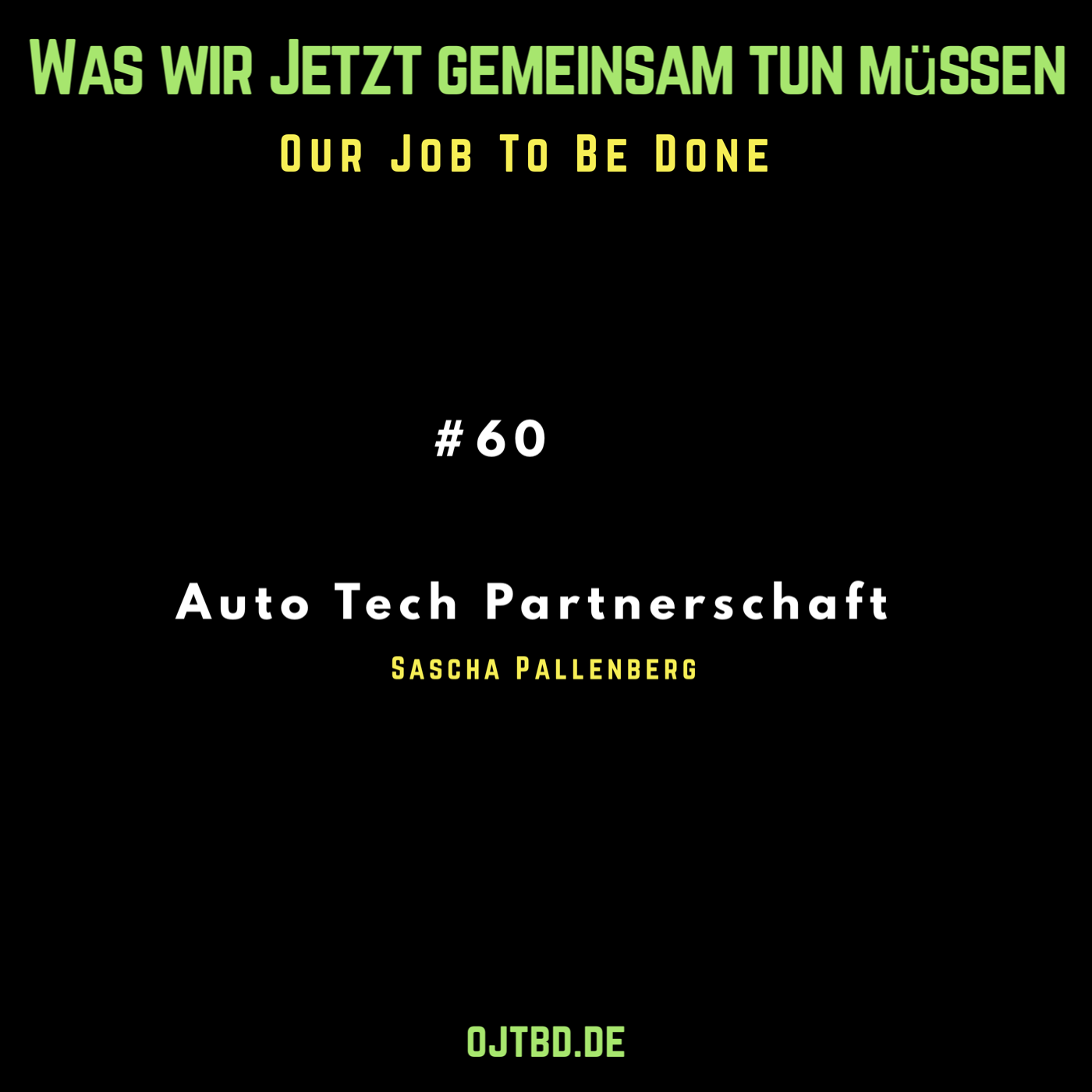 Our Job to be done  - Was wir jetzt gemeinsam tun müssen