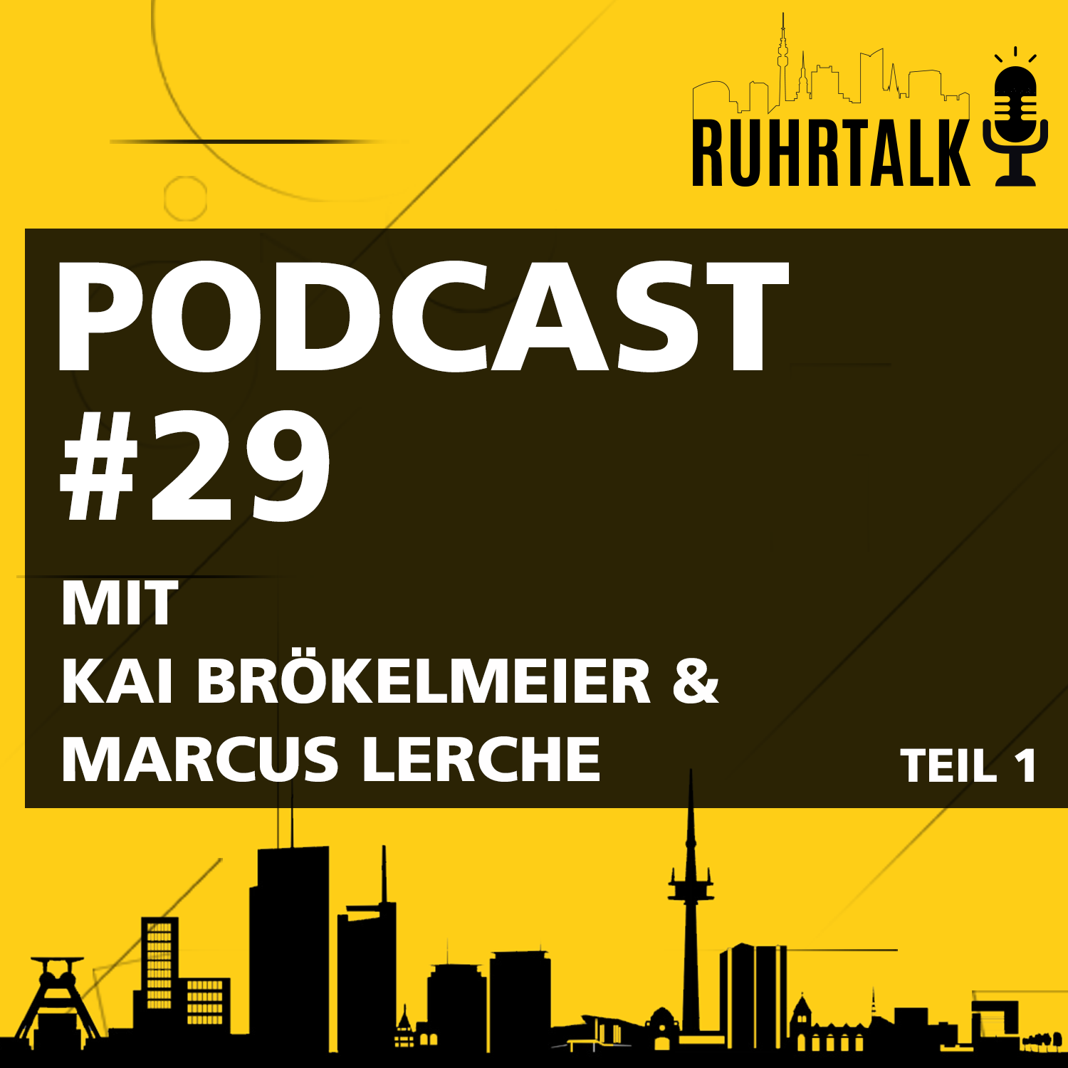 Ruhrtalk #29 mit Kai Brökelmeier und Marcus Lerche - Teil 1 Ruhrtalk #29 mit Kai Brökelmeier und Marcus Lerche - Teil 1