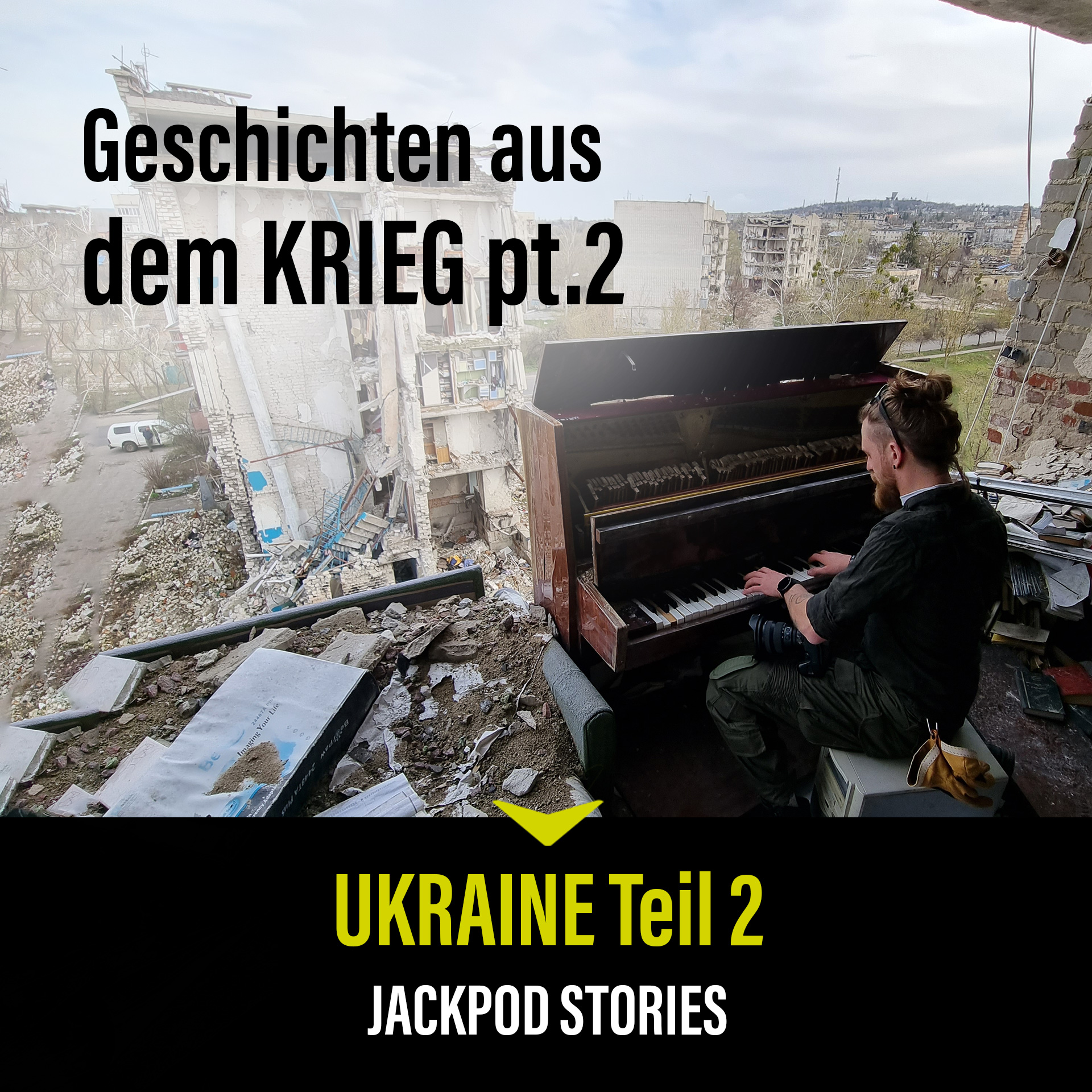 #3 Ukraine Teil 2: Geschichten aus dem Krieg episode artwork