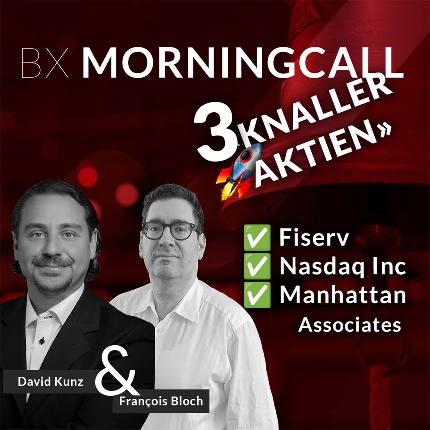 3 Knaller-Aktien im BX Musterportfolio: FISERV, Nasdaq Inc & Manhattan Associates mit François Bloch