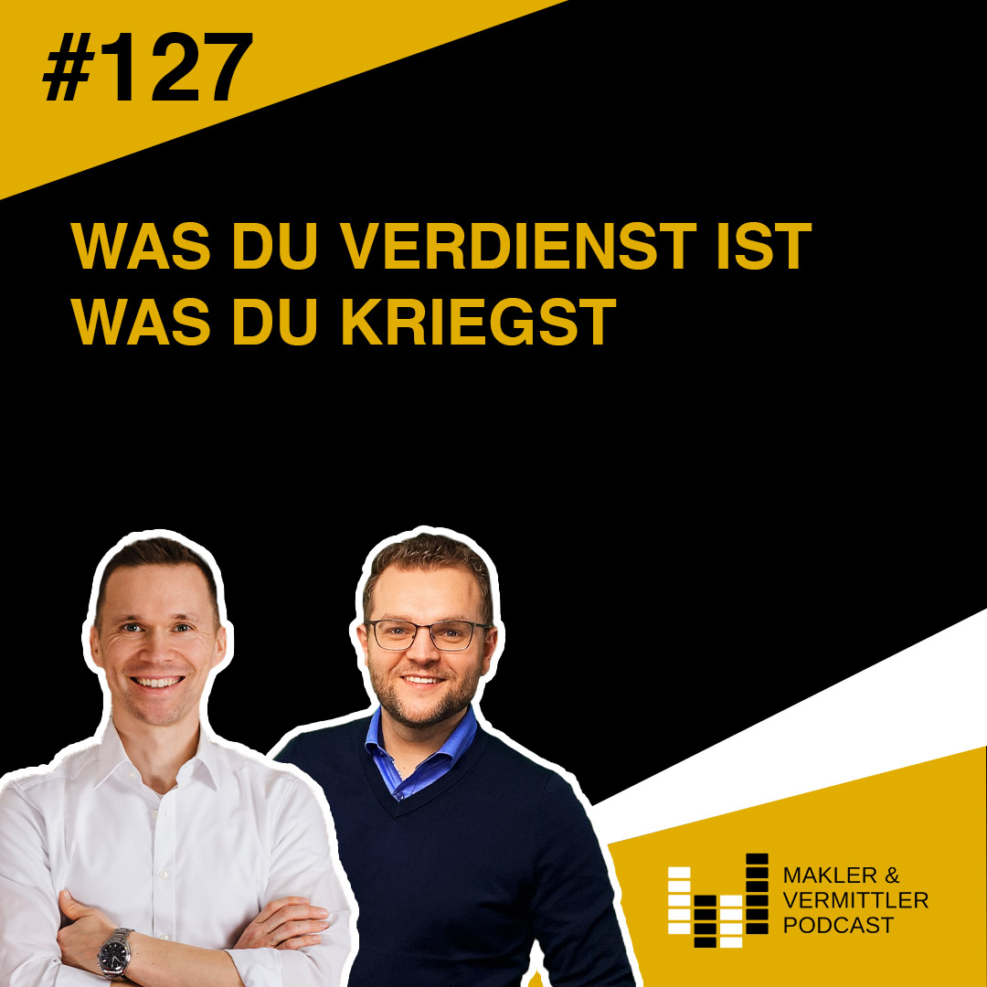 #127 Was du verdienst ist was du kriegst