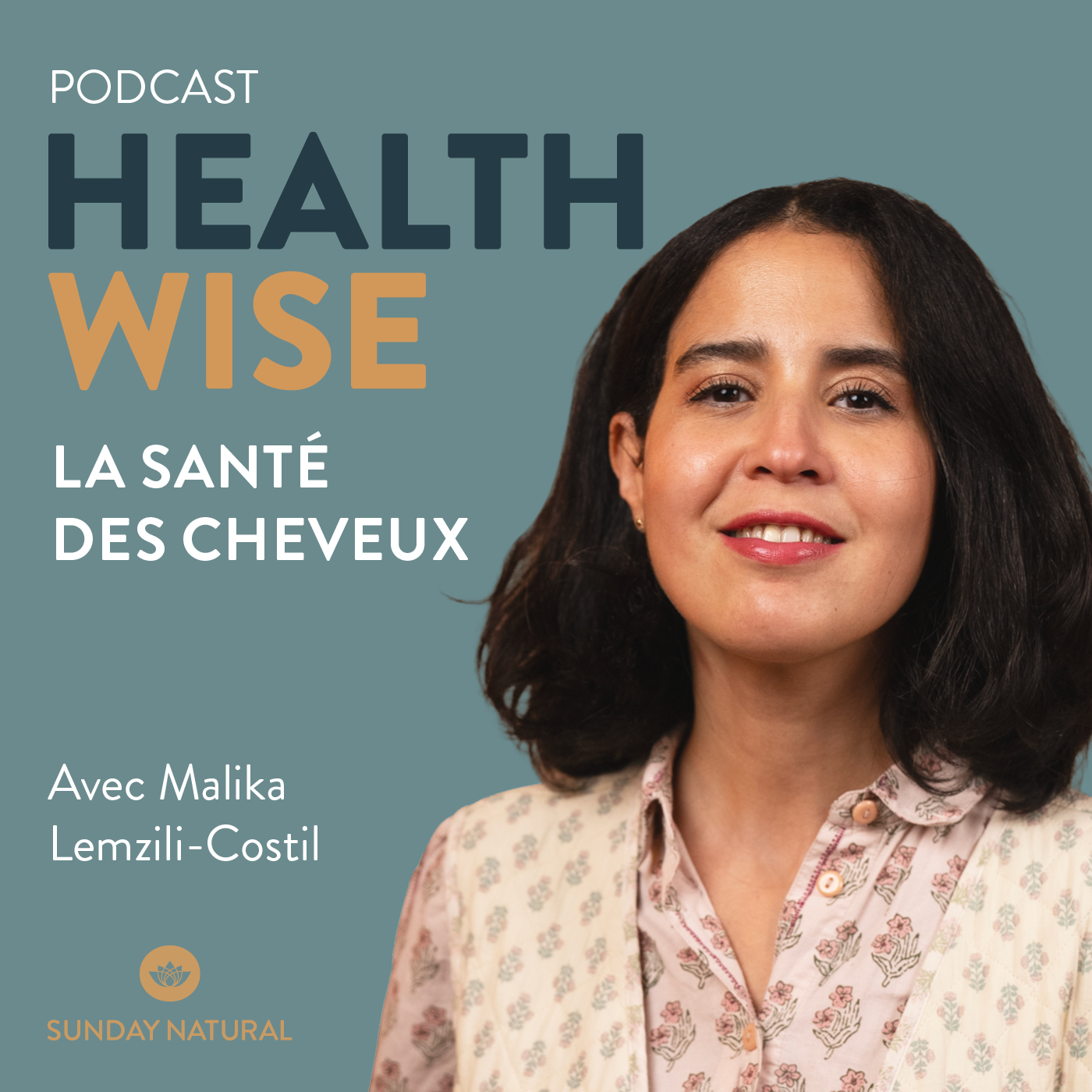 Épisode n°15 - La santé des cheveux - Malika Lemzili-Costil