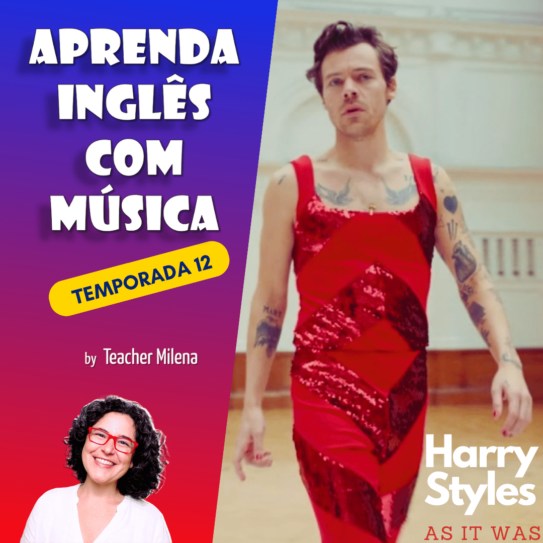 As It Was - Harry Styles - Aprenda Inglês com Música #233 (S12E02)