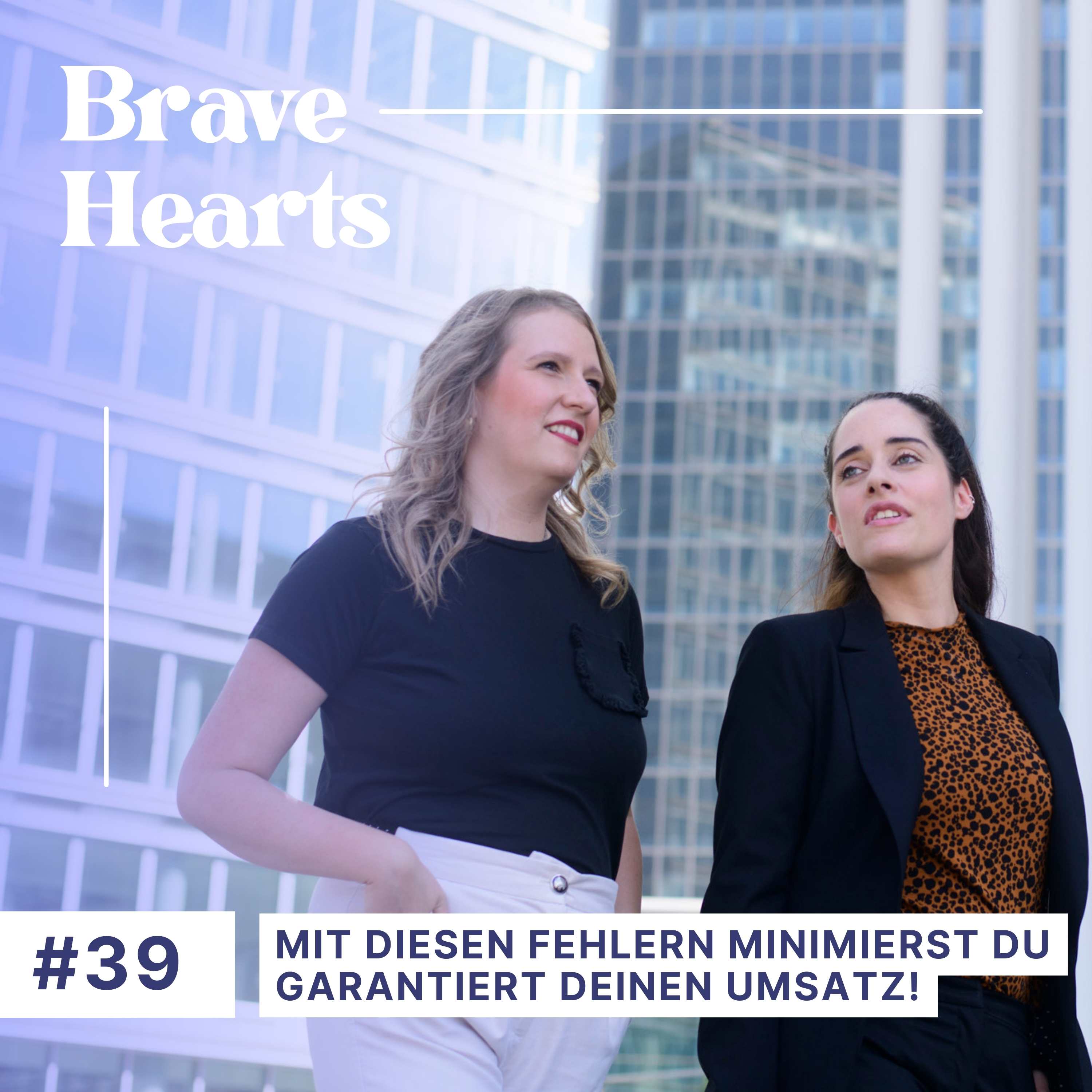 Brave Hearts – Der Business-Podcast für mutige Expert*innen
