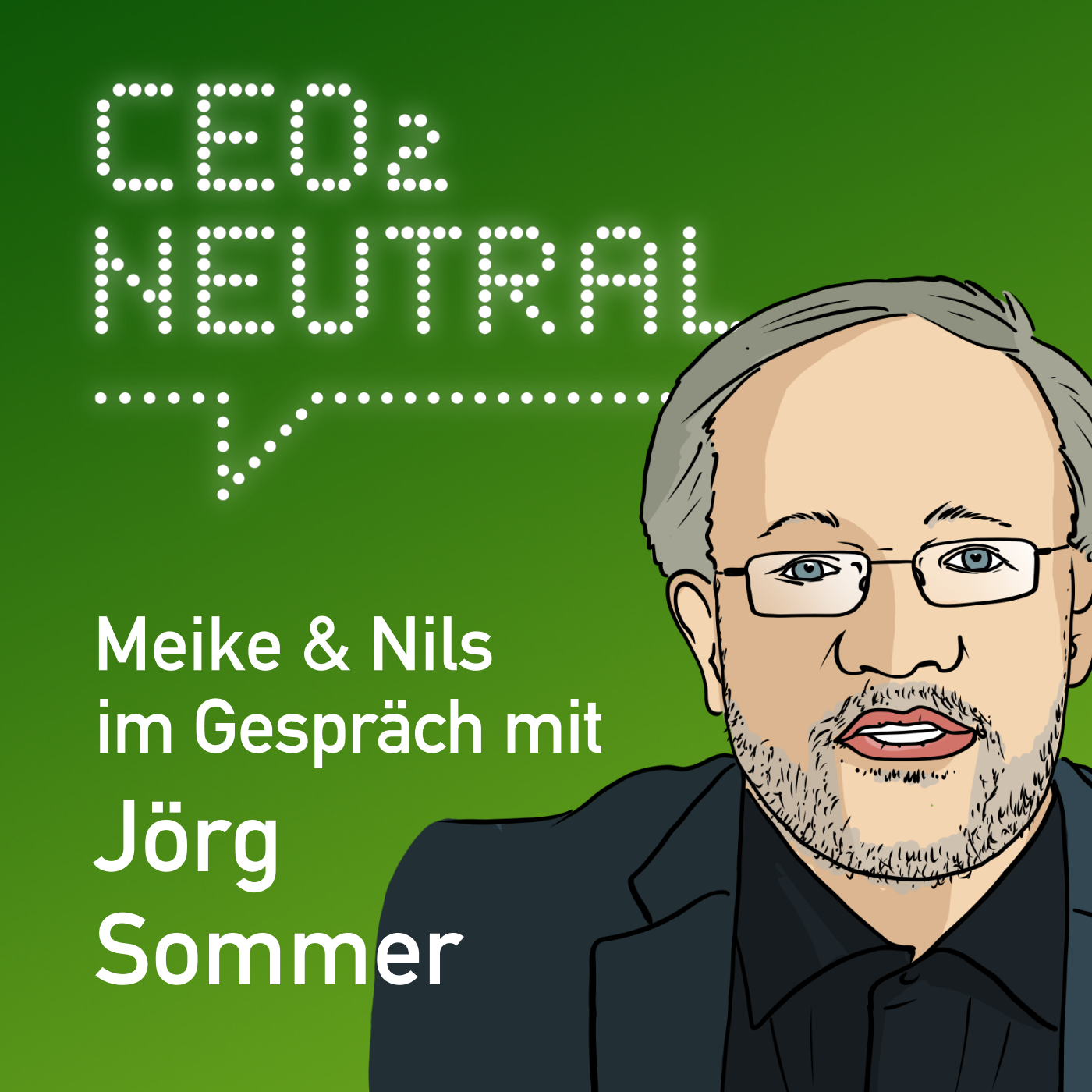 CEO2-neutral - Der Interview-Podcast für mehr Nachhaltigkeit im Unternehmen