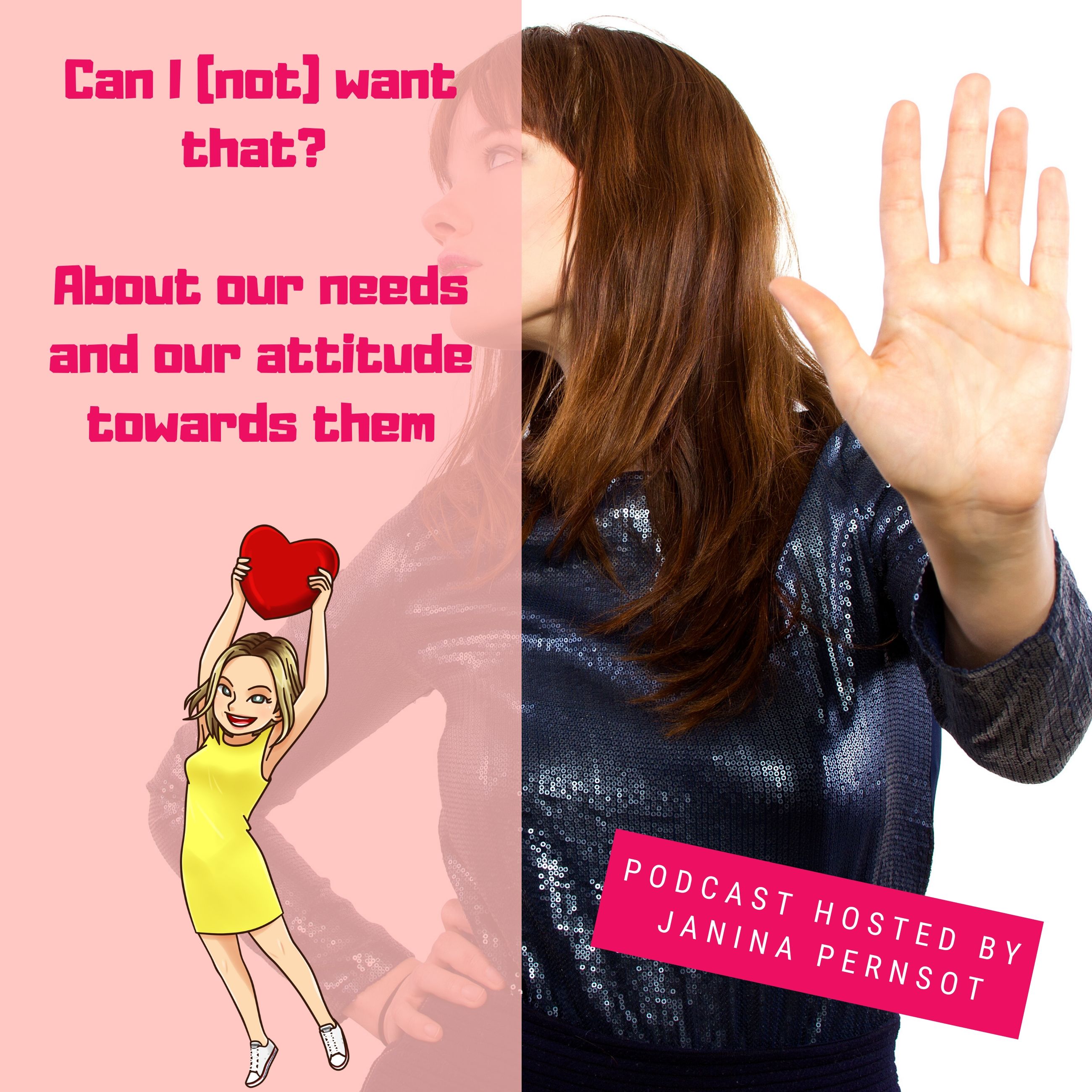 Can I (not) want that? About our needs and our attitude towards them