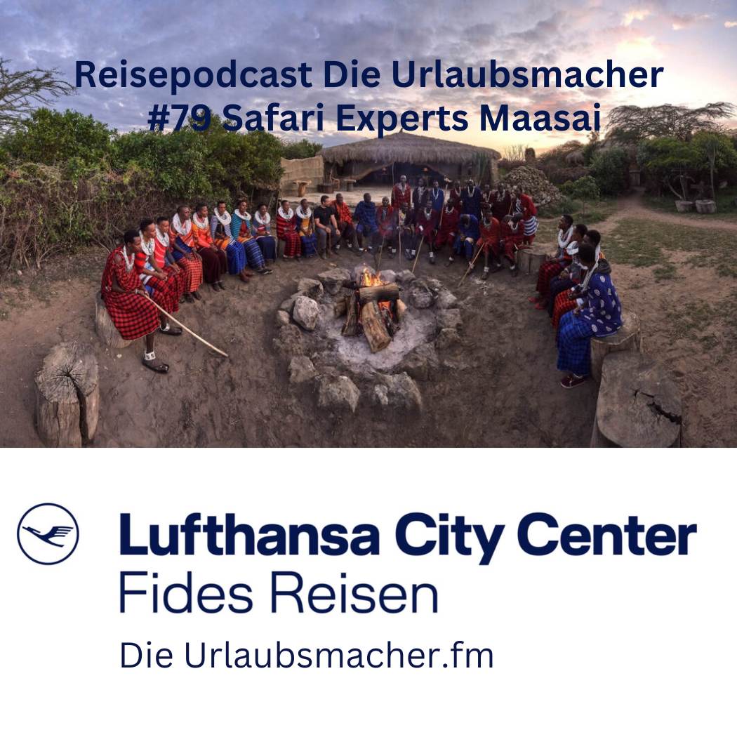 Reisepodcast Die Urlaubsmacher mit aussergewöhnlichen Reiseprofis von Fides Reisen