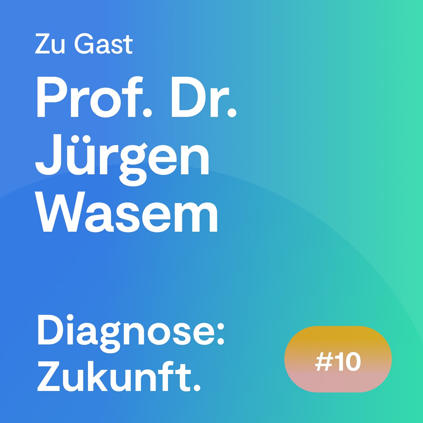 Diagnose: Zukunft - Der Experten Podcast