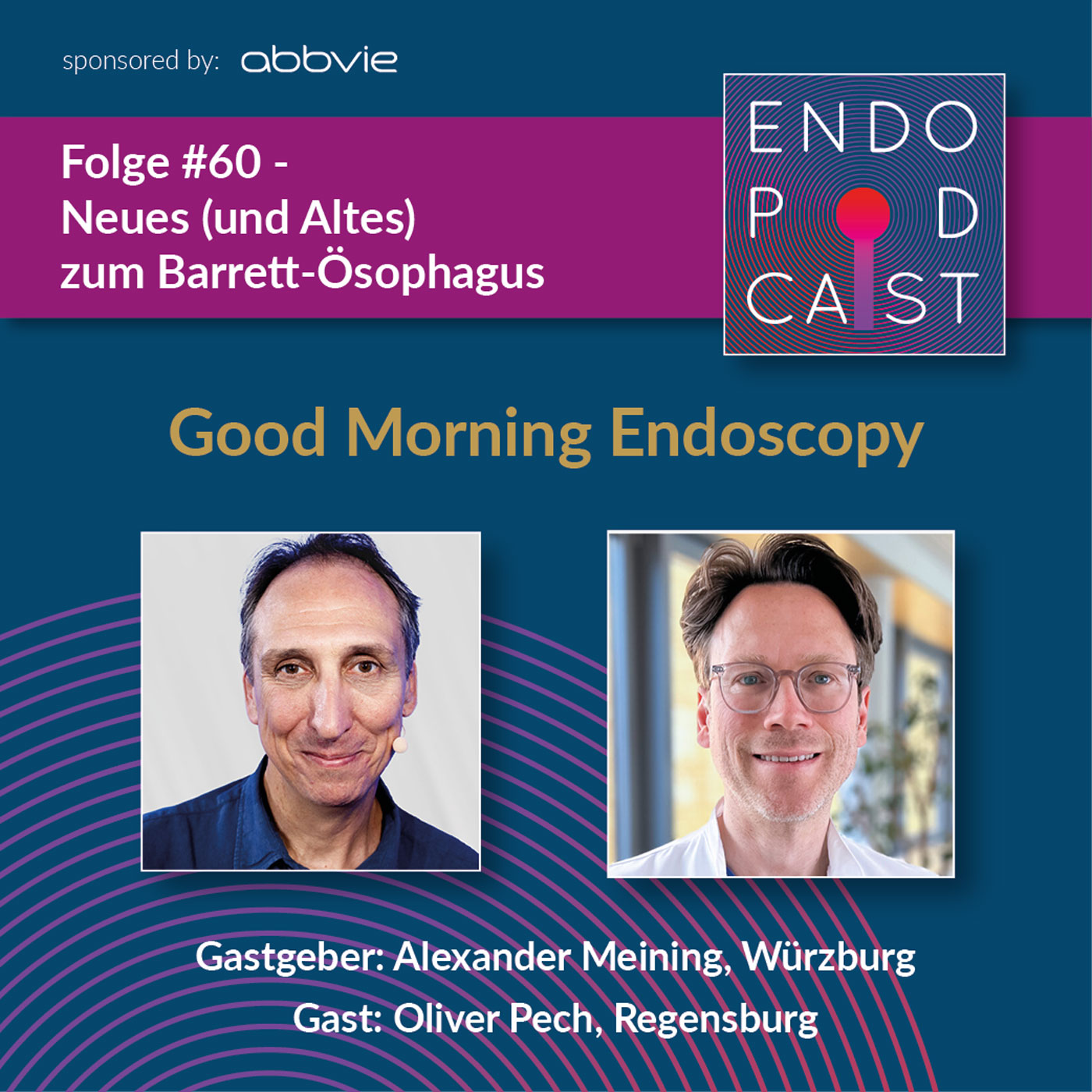ENDO Podcast - Good Morning Endoscopy!