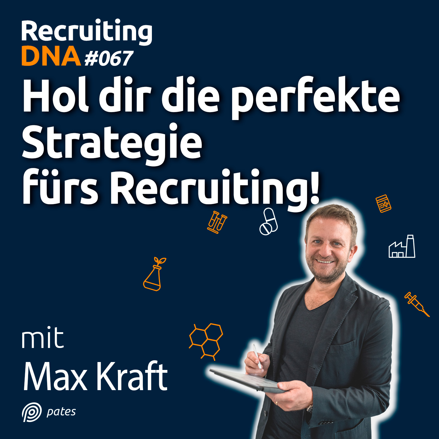 Recruiting DNA | Mitarbeiter finden, erfolgreich führen und motivieren