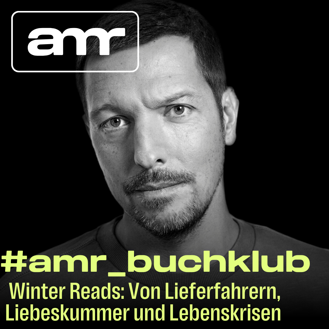 #amr_buchklub - Winter Reads: Von Lieferfahrern, Liebeskummer und Lebenskrisen