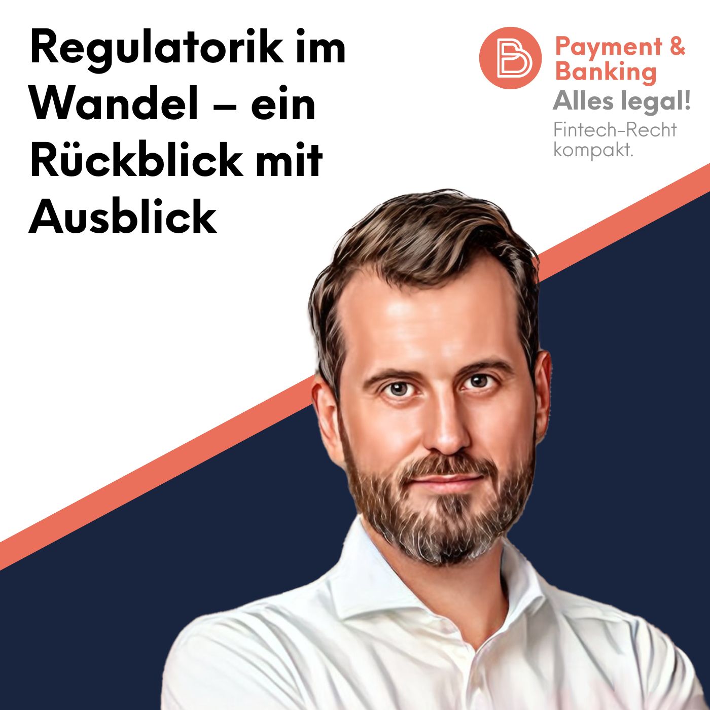 Alles Legal: Regulatorik im Wandel – ein Rückblick mit Ausblick