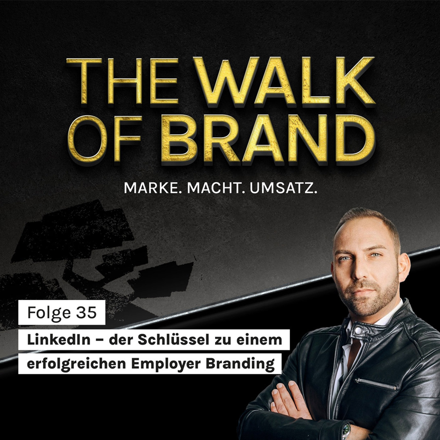 The Walk of Brand – MARKE. MACHT. UMSATZ.