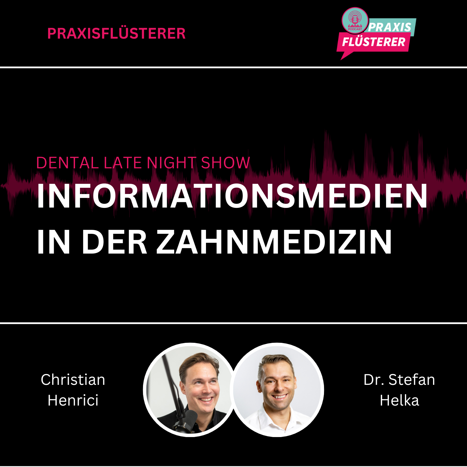 Praxisflüsterer Podcast | Dein Upgrade für die Zahnarztpraxis | Wissenschaft - Business - Leadership