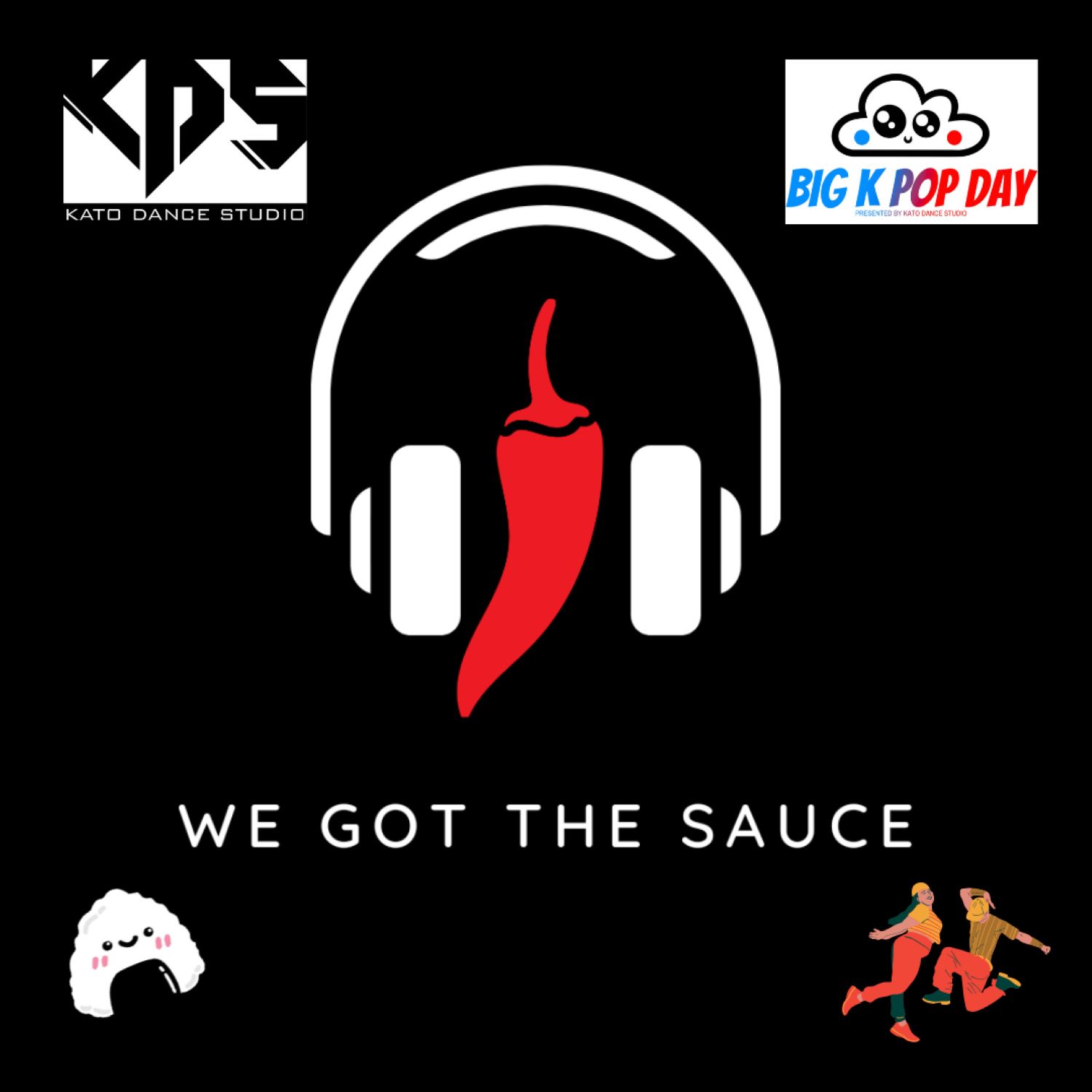 We Got The Sauce