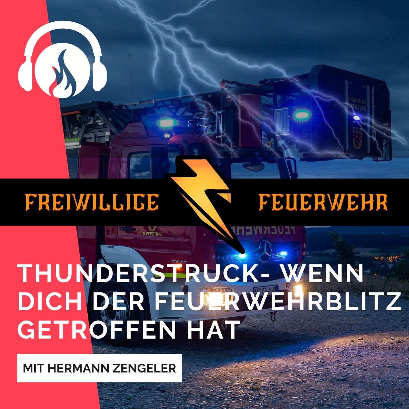 Thunderstruck - Wenn dich der Feuerwehrblitz getroffen hat episode artwork