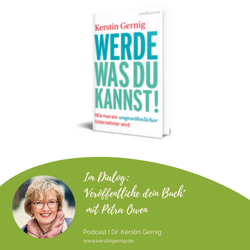Werde, was du kannst! Der Podcast für Startups & Seniorpreneure von Dr. Kerstin Gernig