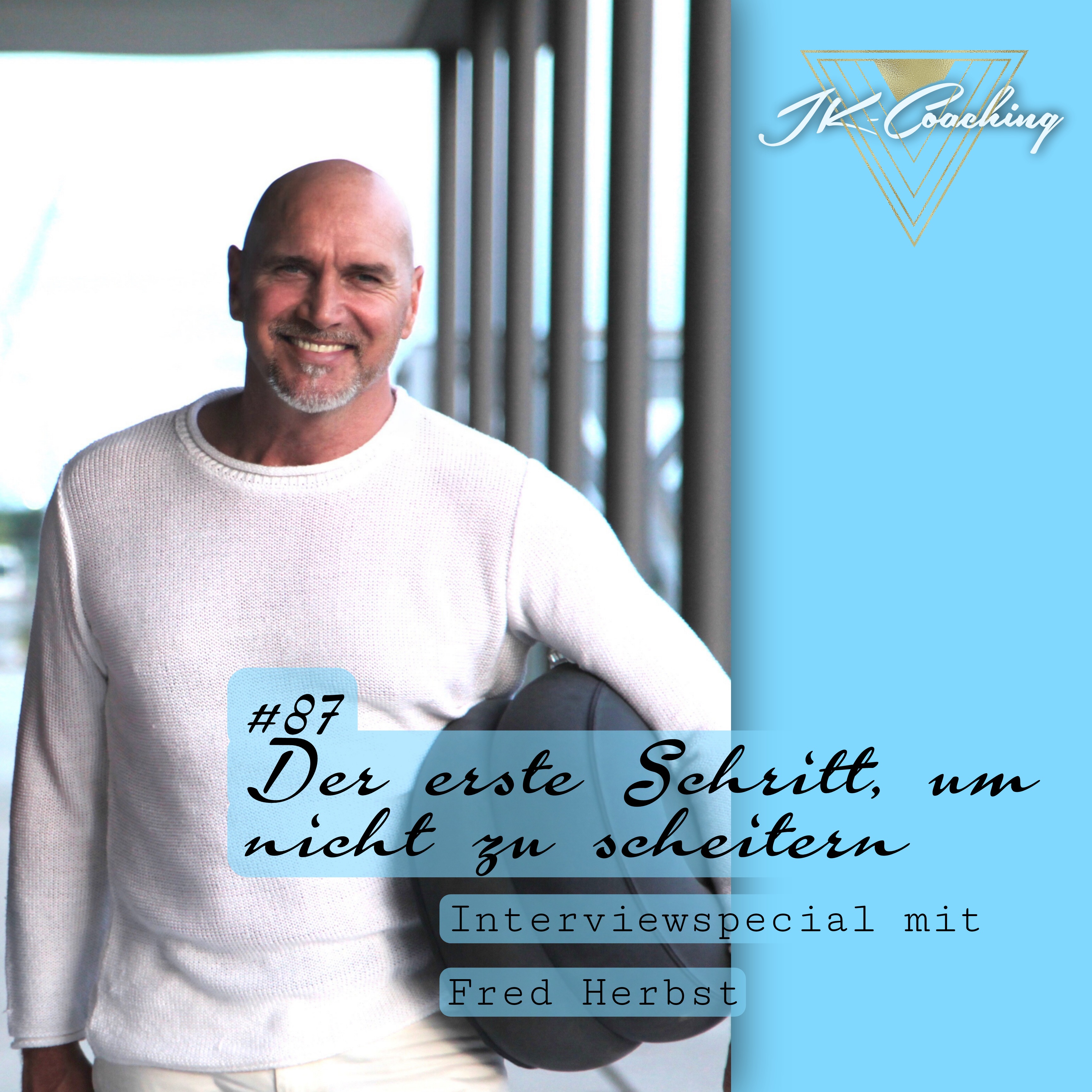 #87 Der erste Schritt, um nicht zu scheitern – Interview mit Fred Herbst episode artwork