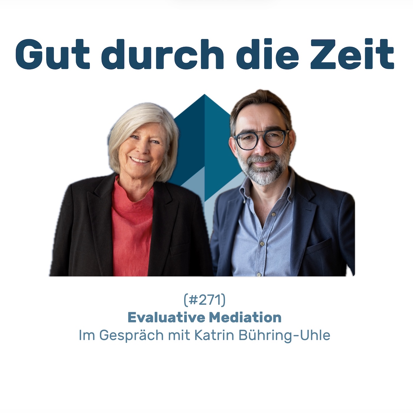 #271 GddZ - Evaluative Mediation. Im Gespräch mit Katrin Bühring-Uhle