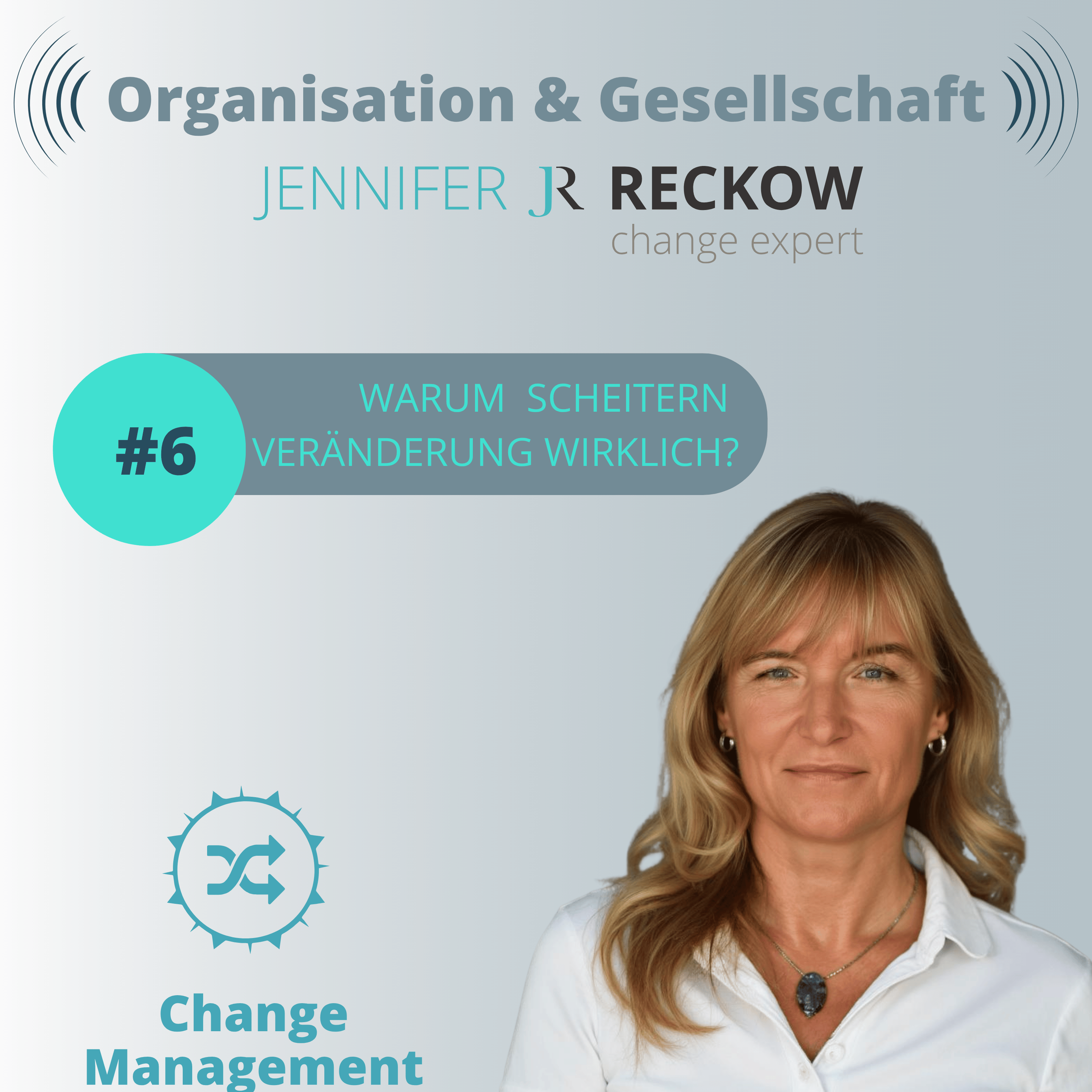 #6 Warum scheitern  Veränderungsvorhaben wirklich – und was steckt dahinter? episode artwork