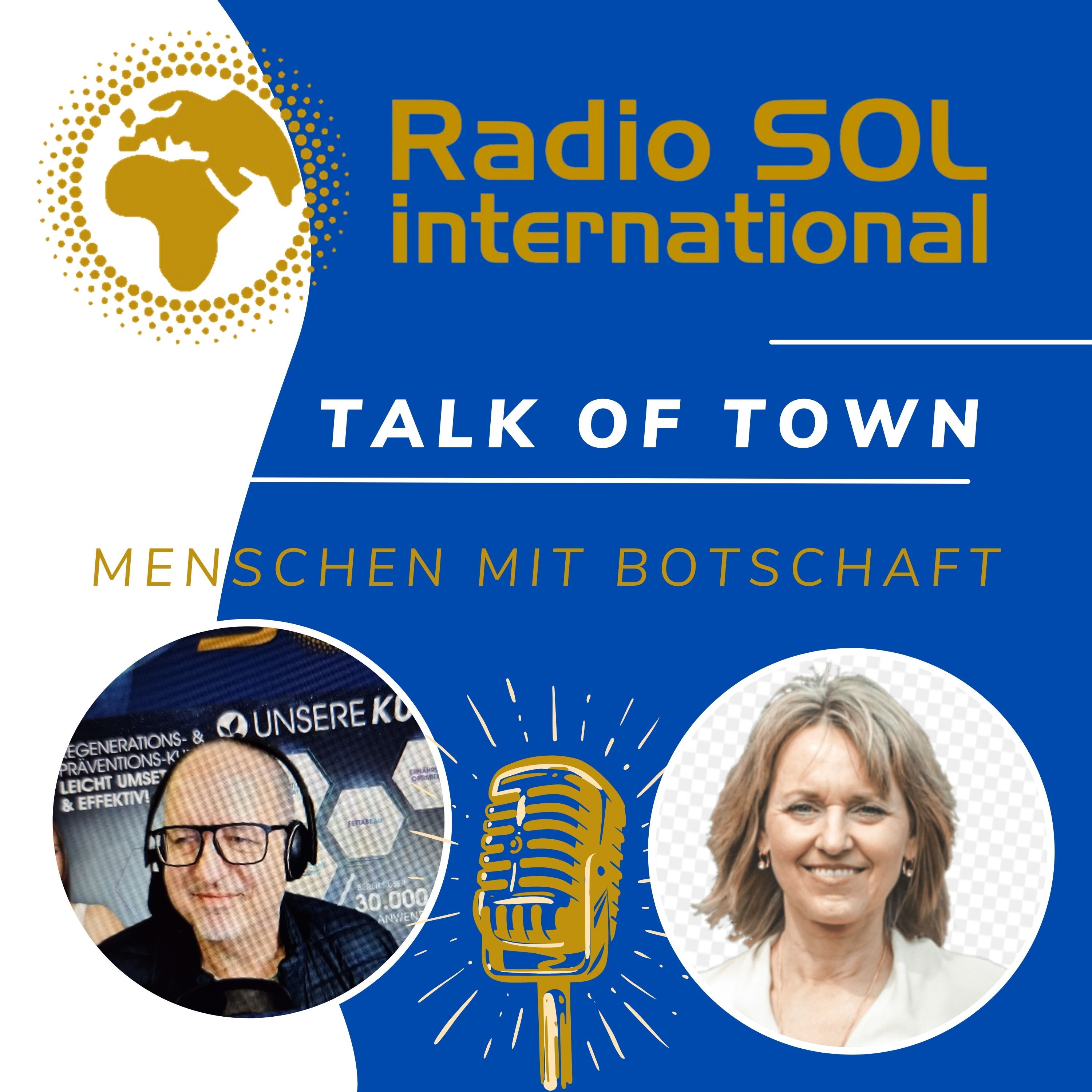 Radio SOL Talk of Town - Menschen mit Botschaft